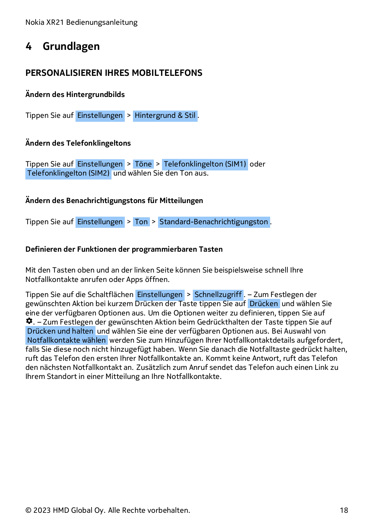 Nokia XR21 Bedienungsanleitung4GrundlagenPERSONALISIEREN IHRES MOBILTELEFONSÄndern des HintergrundbildsTippen Sie auf Einstellun