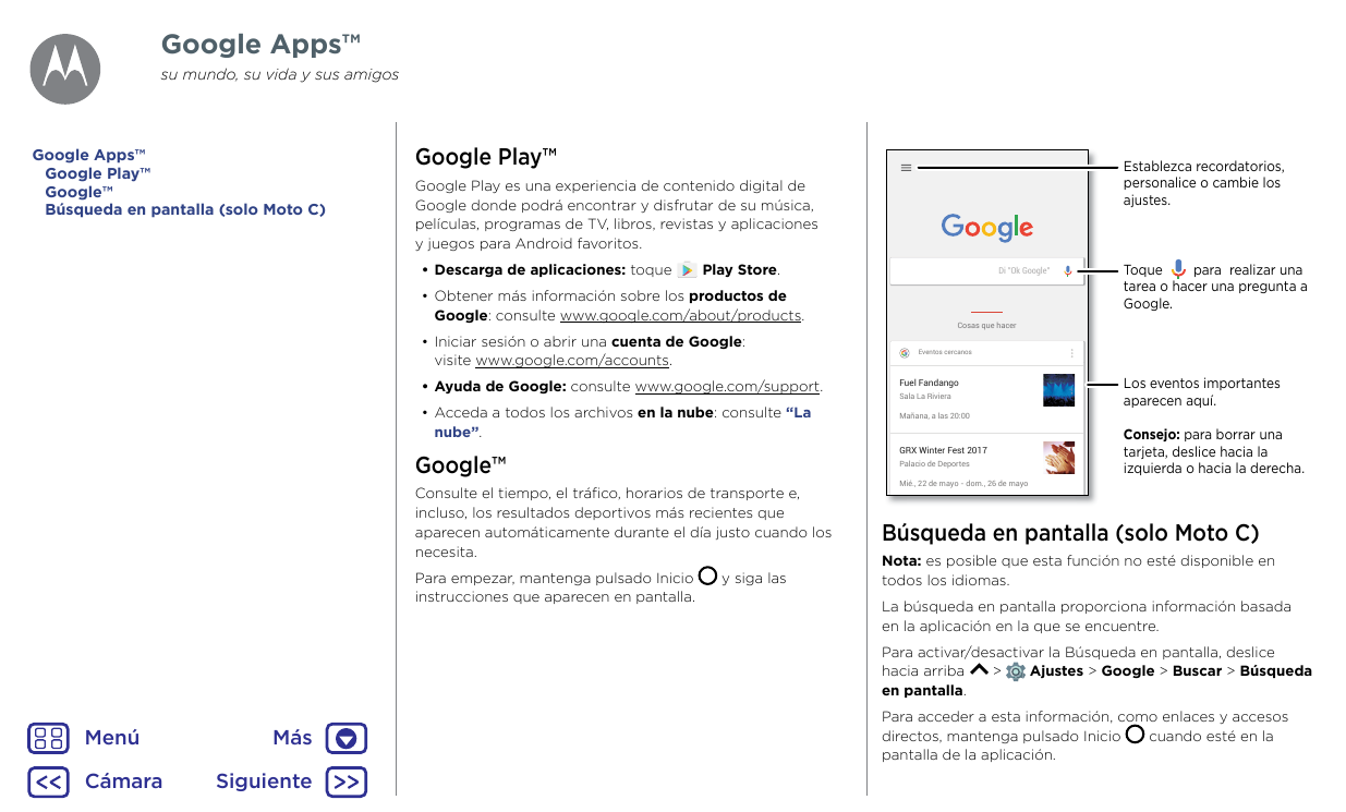 Google Apps™su mundo, su vida y sus amigosGoogle Apps™Google Play™Google™Búsqueda en pantalla (solo Moto C)Google Play™Establezc
