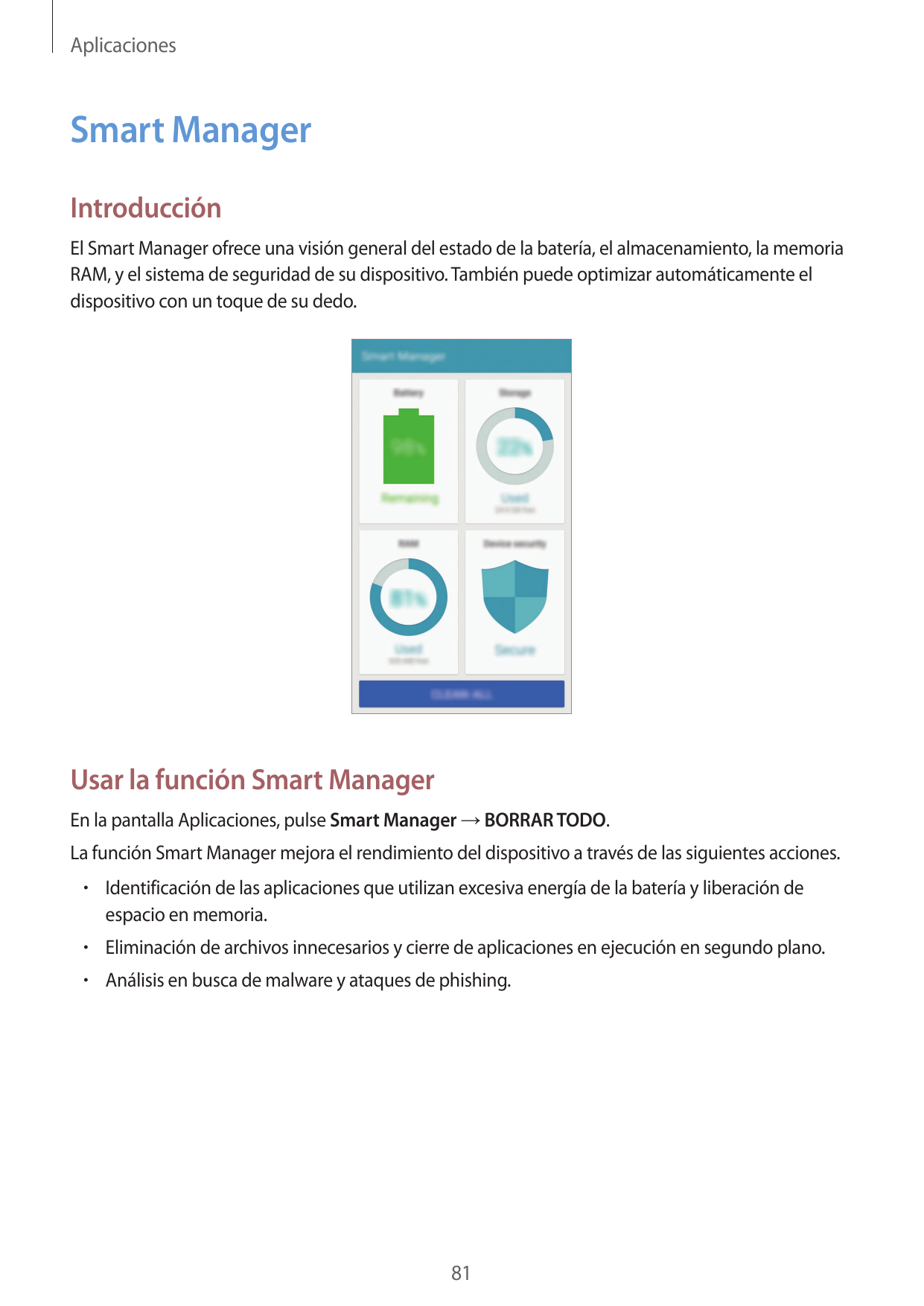 AplicacionesSmart ManagerIntroducciónEl Smart Manager ofrece una visión general del estado de la batería, el almacenamiento, la 