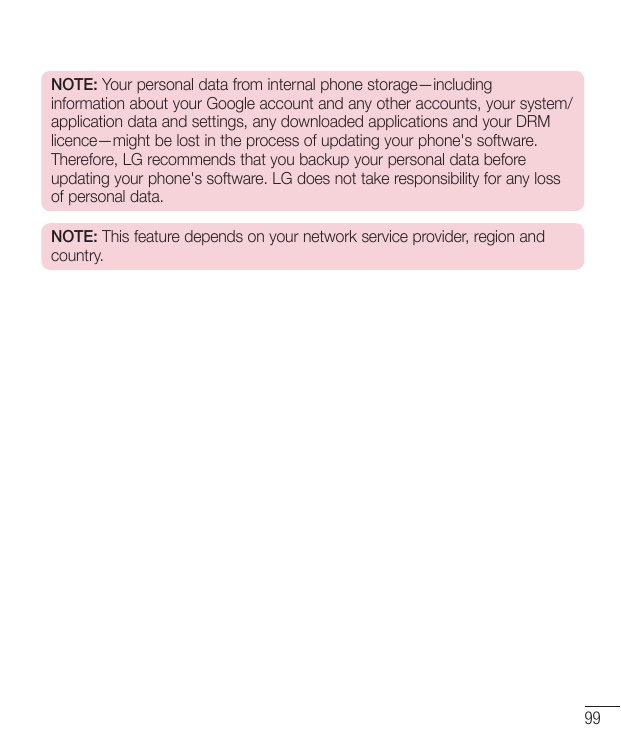 NOTE: Your personal data from internal phone storage—includinginformation about your Google account and any other accounts, your