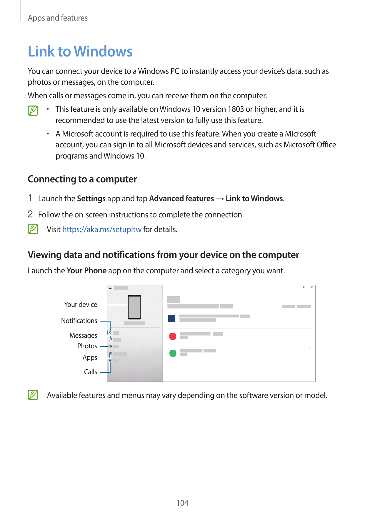 Apps and featuresLink to WindowsYou can connect your device to a Windows PC to instantly access your device’s data, such asphoto