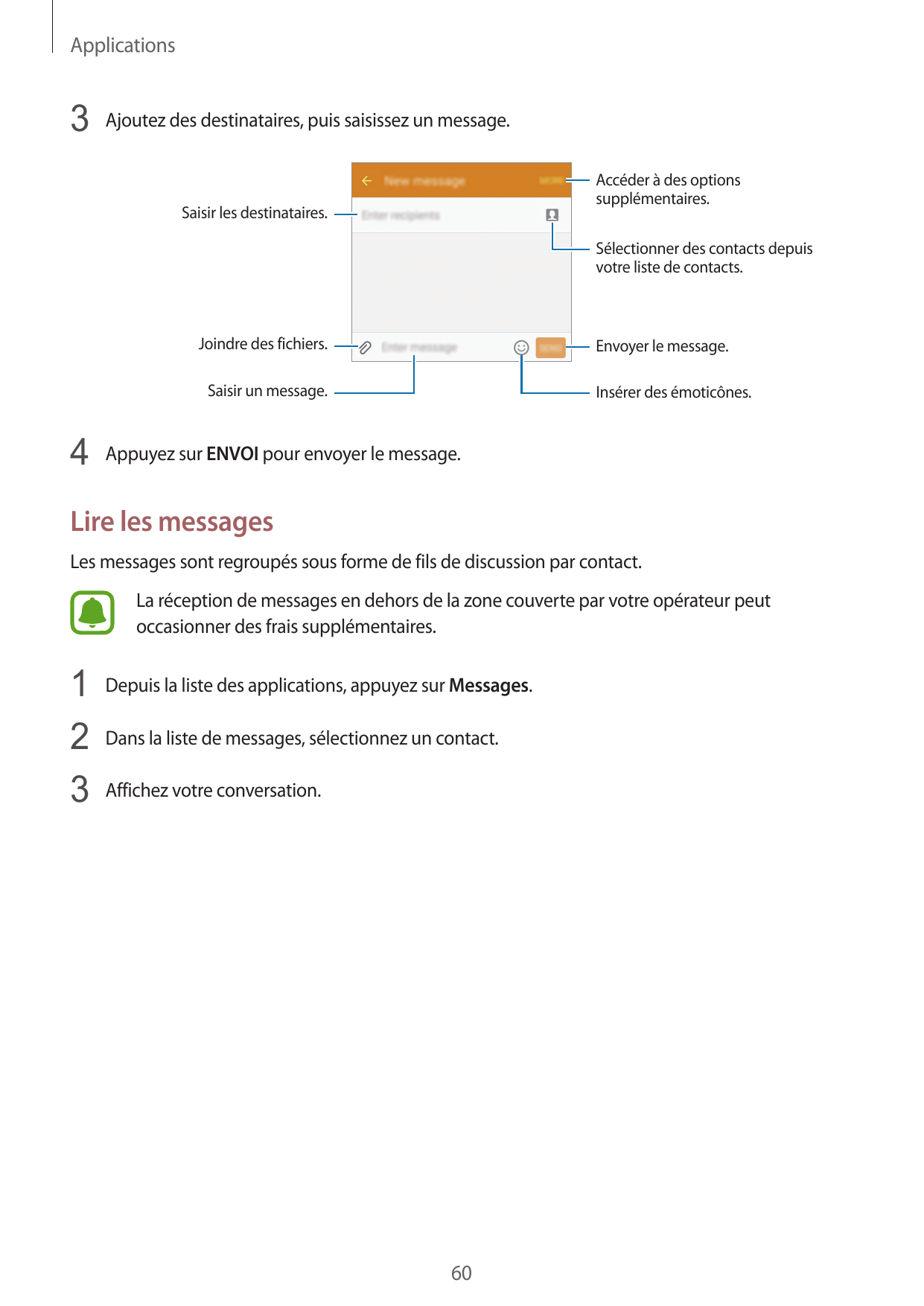 Applications3 Ajoutez des destinataires, puis saisissez un message.Accéder à des optionssupplémentaires.Saisir les destinataires