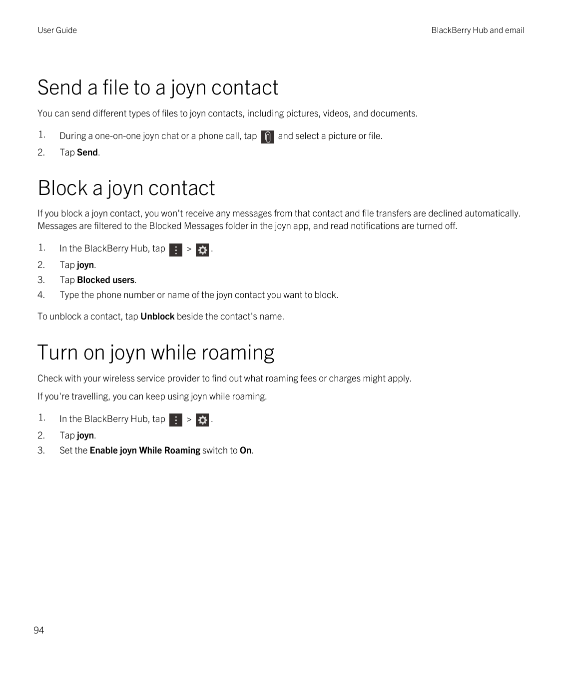 User GuideBlackBerry Hub and emailSend a file to a joyn contactYou can send different types of files to joyn contacts, including