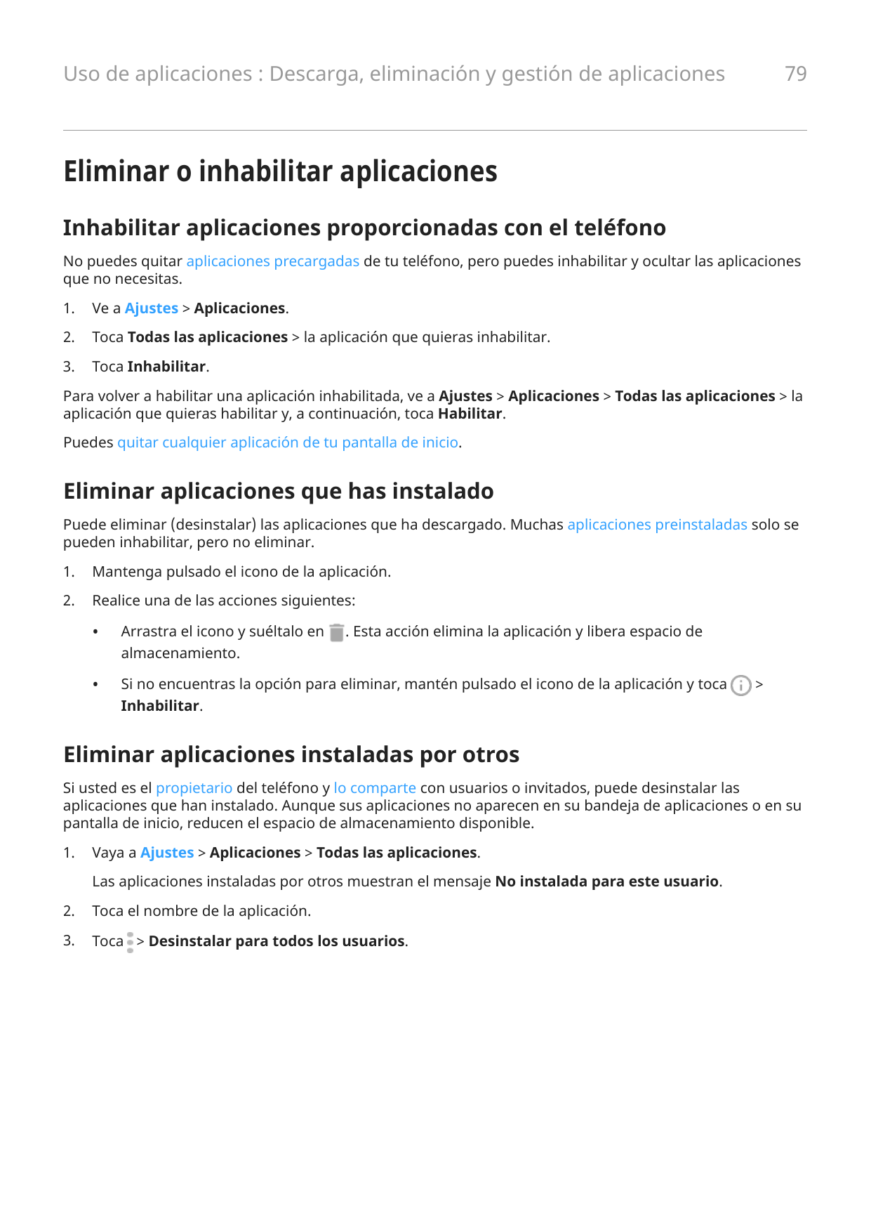 79Uso de aplicaciones : Descarga, eliminación y gestión de aplicacionesEliminar o inhabilitar aplicacionesInhabilitar aplicacion