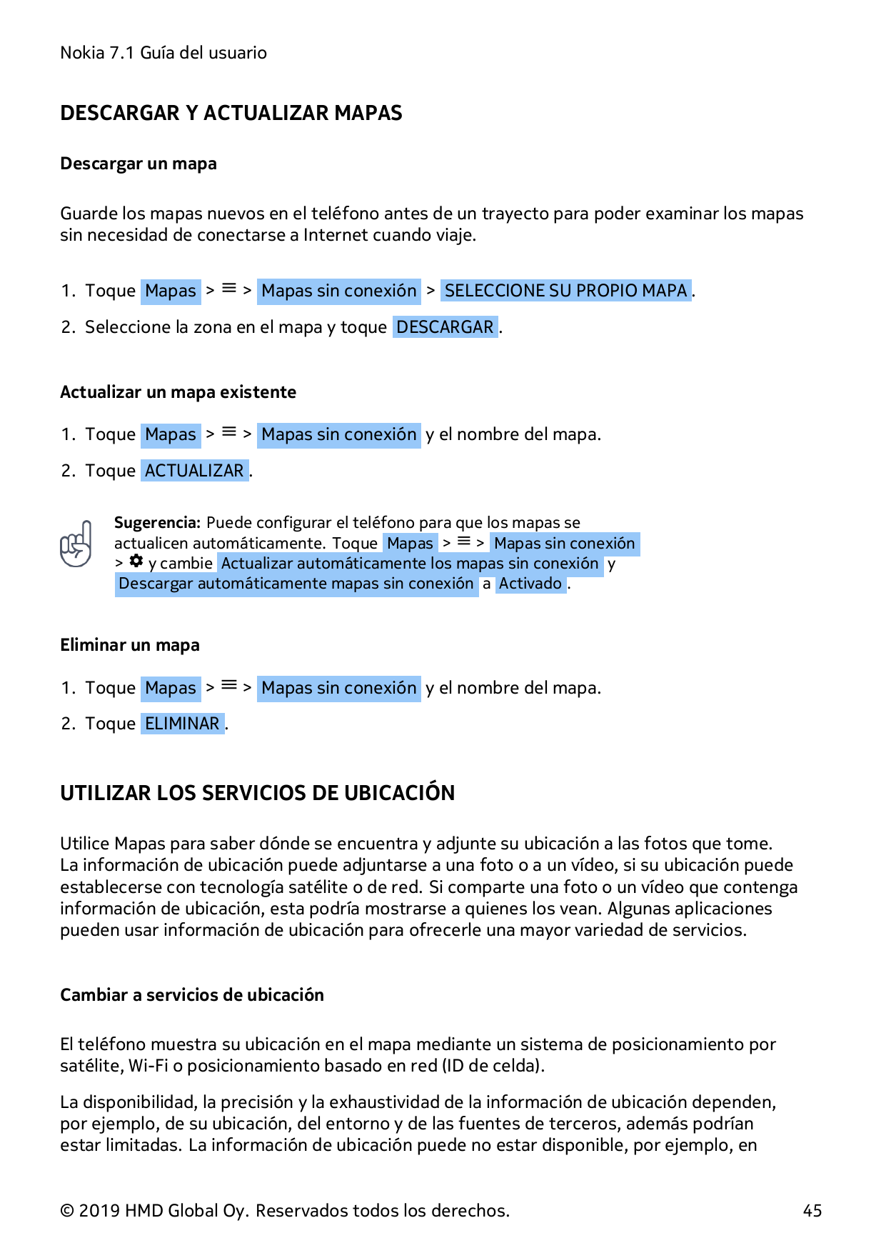 Nokia 7.1 Guía del usuarioDESCARGAR Y ACTUALIZAR MAPASDescargar un mapaGuarde los mapas nuevos en el teléfono antes de un trayec