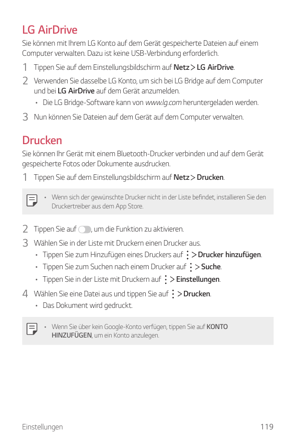 LG AirDriveSie können mit Ihrem LG Konto auf dem Gerät gespeicherte Dateien auf einemComputer verwalten. Dazu ist keine USB-Verb