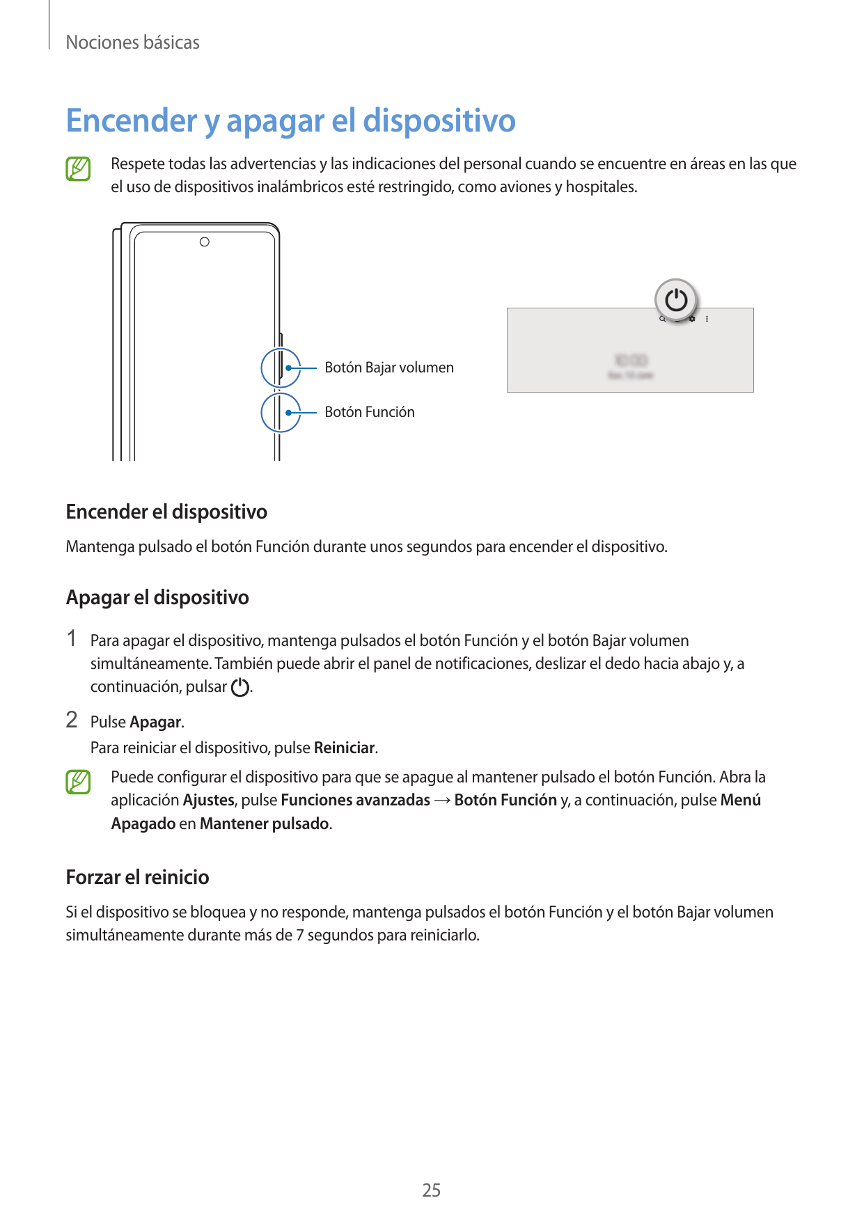 Nociones básicasEncender y apagar el dispositivoRespete todas las advertencias y las indicaciones del personal cuando se encuent