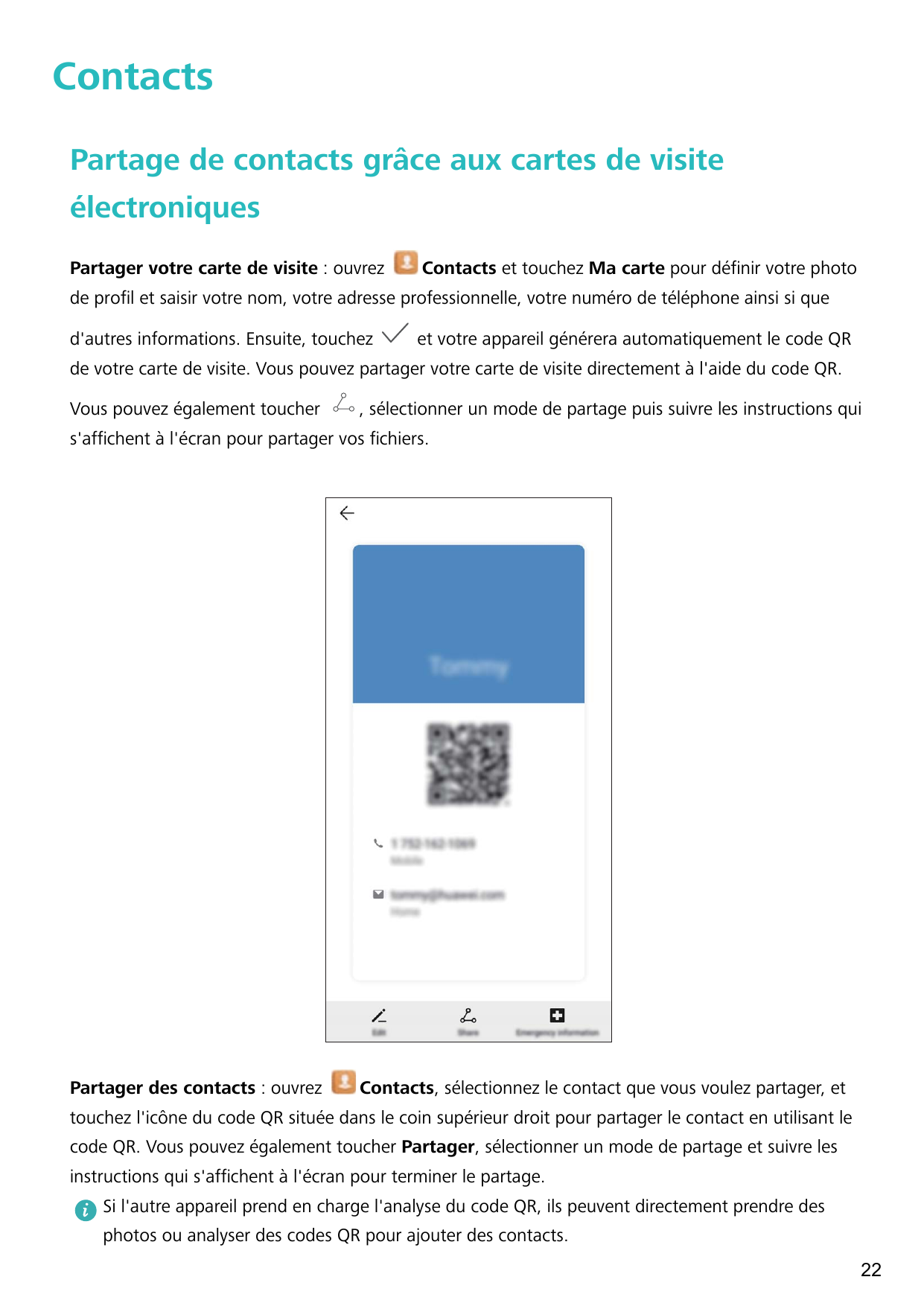 ContactsPartage de contacts grâce aux cartes de visiteélectroniquesPartager votre carte de visite : ouvrezContacts et touchez Ma