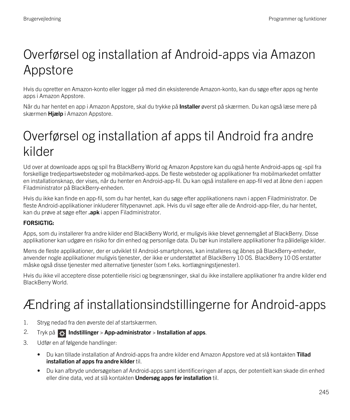 BrugervejledningProgrammer og funktionerOverførsel og installation af Android-apps via AmazonAppstoreHvis du opretter en Amazon-