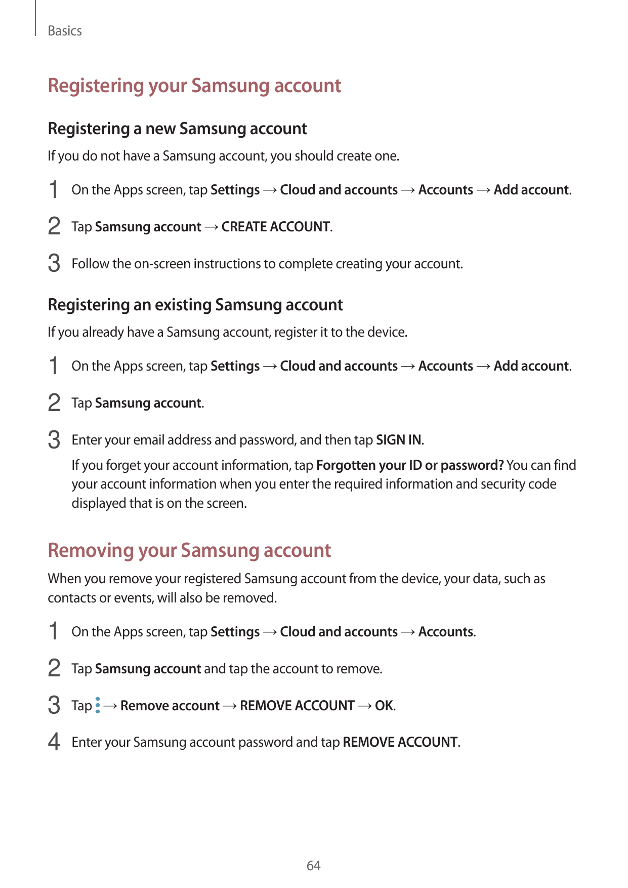BasicsRegistering your Samsung accountRegistering a new Samsung accountIf you do not have a Samsung account, you should create o