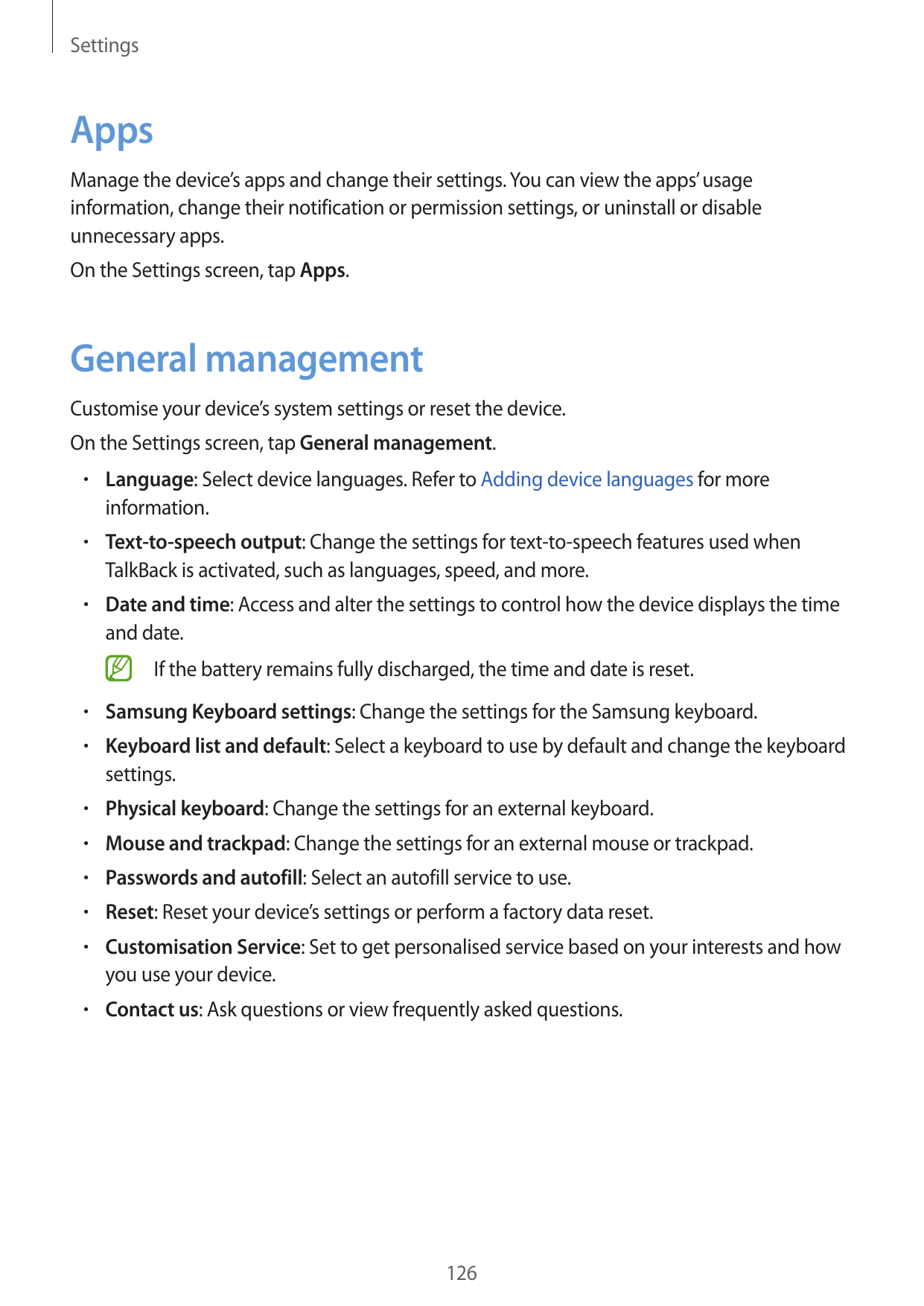 SettingsAppsManage the device’s apps and change their settings. You can view the apps’ usageinformation, change their notificati