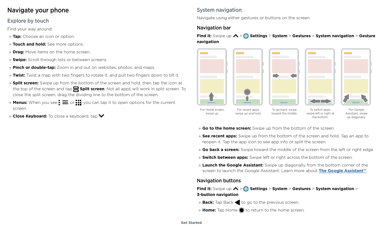 Navigate your phoneSystem navigationExplore by touchNavigate using either gestures or buttons on the screen.Find your way around