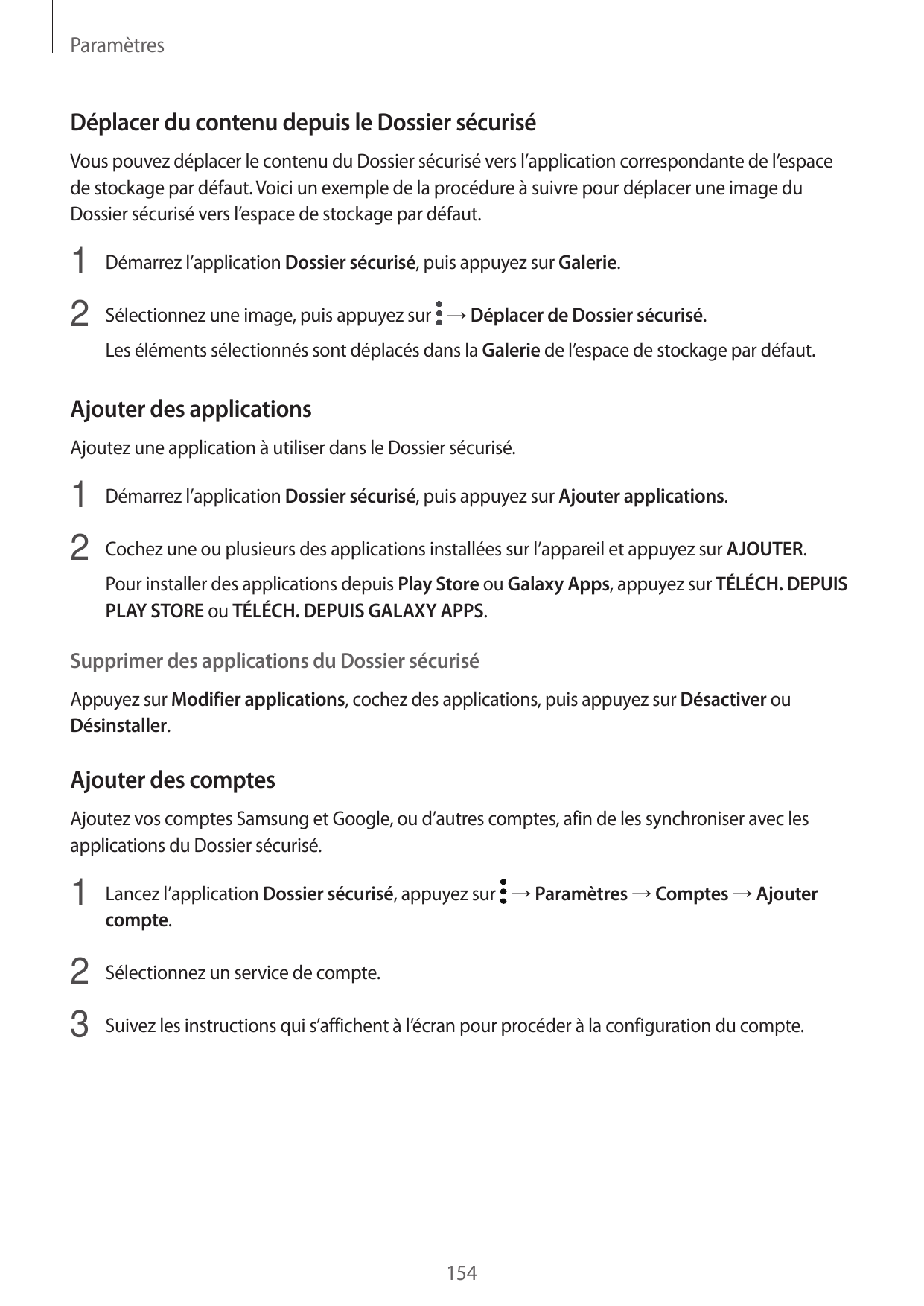 ParamètresDéplacer du contenu depuis le Dossier sécuriséVous pouvez déplacer le contenu du Dossier sécurisé vers l’application c