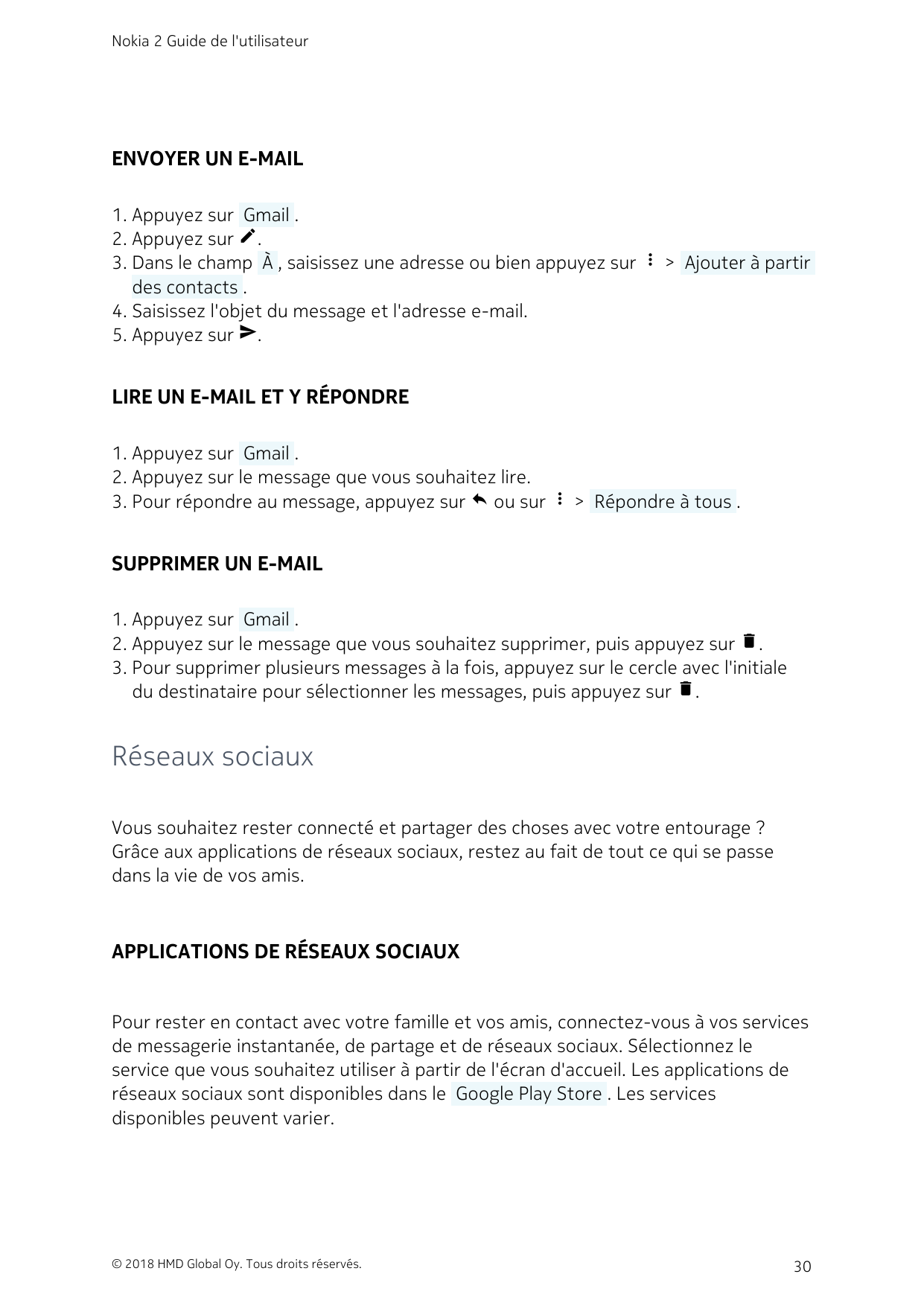Nokia 2 Guide de l'utilisateurENVOYER UN E-MAIL1. Appuyez sur  Gmail .2. Appuyez sur create.3. Dans le champ  À , saisissez une 