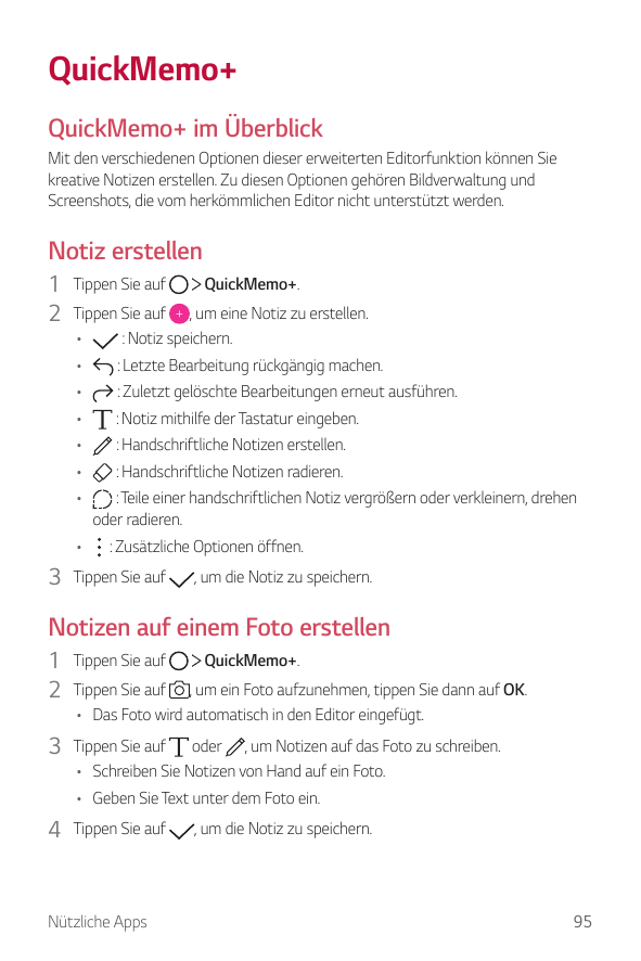 QuickMemo+QuickMemo+ im ÜberblickMit den verschiedenen Optionen dieser erweiterten Editorfunktion können Siekreative Notizen ers