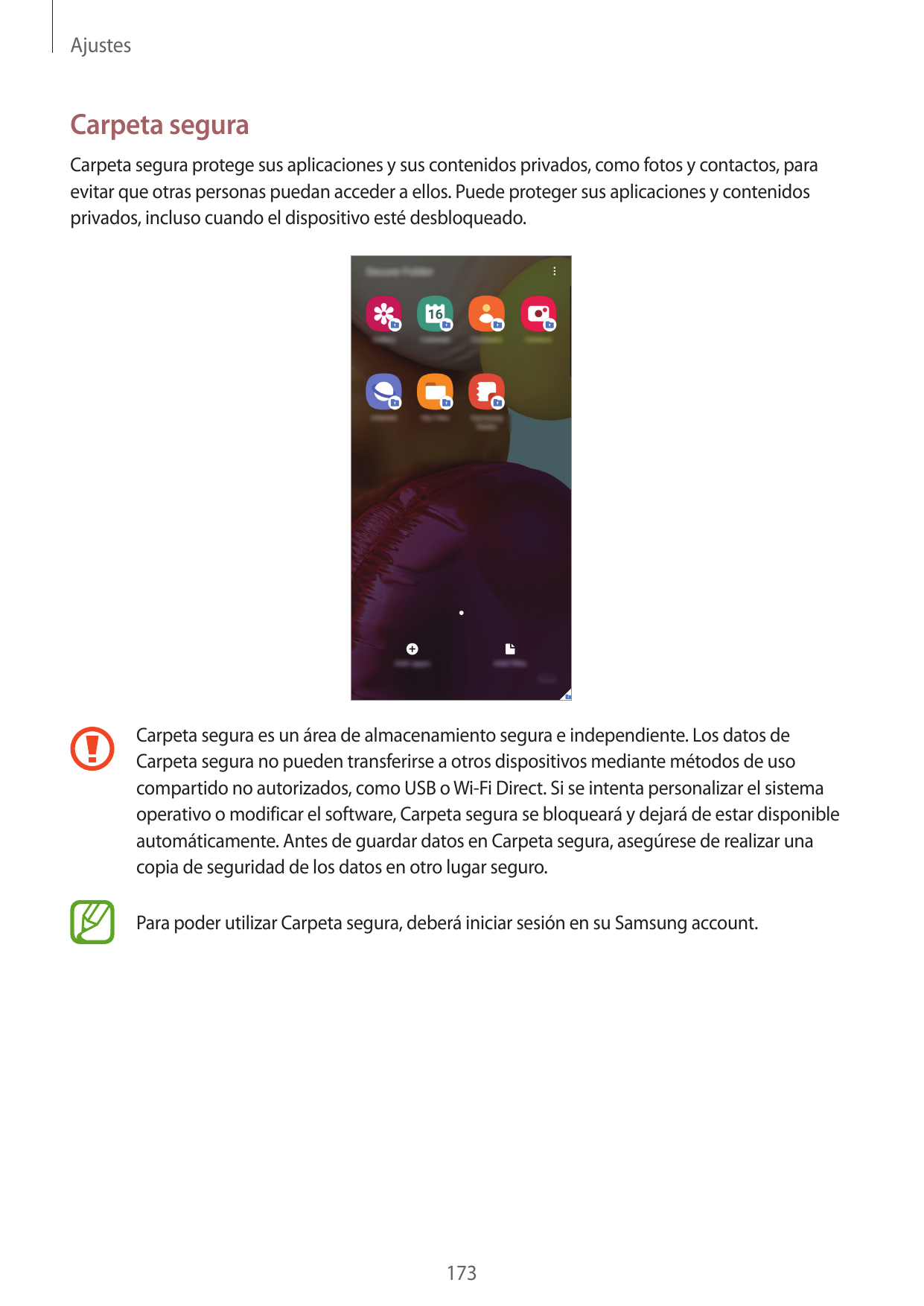 AjustesCarpeta seguraCarpeta segura protege sus aplicaciones y sus contenidos privados, como fotos y contactos, paraevitar que o
