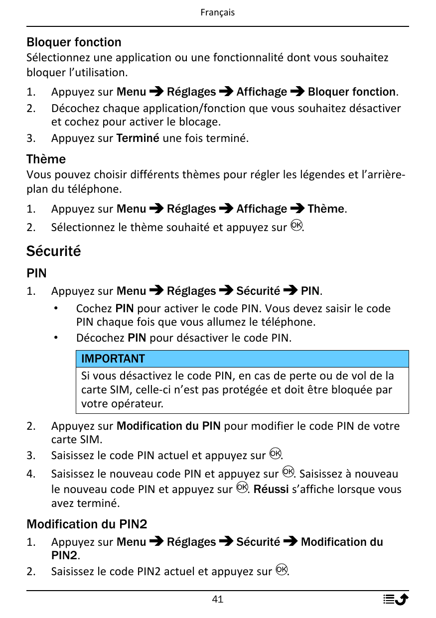 FrançaisBloquer fonctionSélectionnez une application ou une fonctionnalité dont vous souhaitezbloquer l’utilisation.1.2.3.Appuye