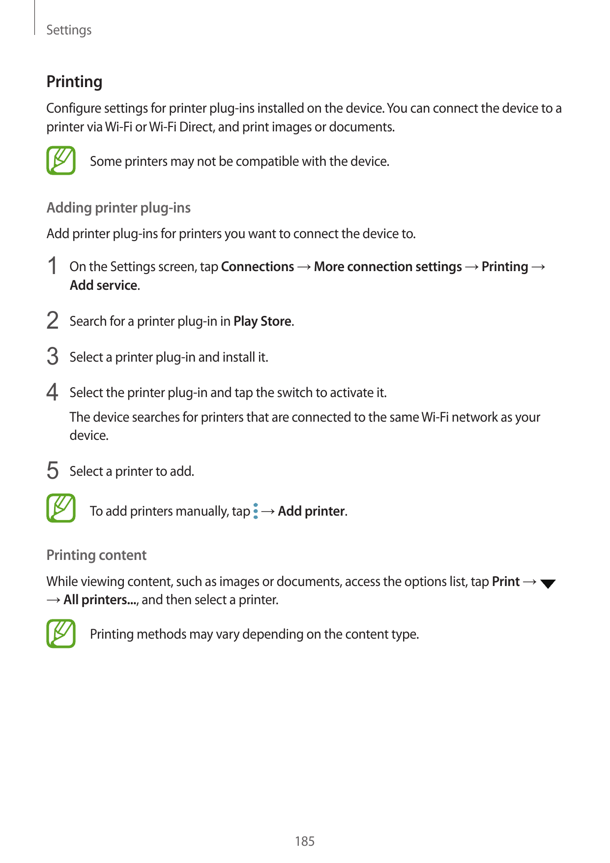 SettingsPrintingConfigure settings for printer plug-ins installed on the device. You can connect the device to aprinter via Wi-F