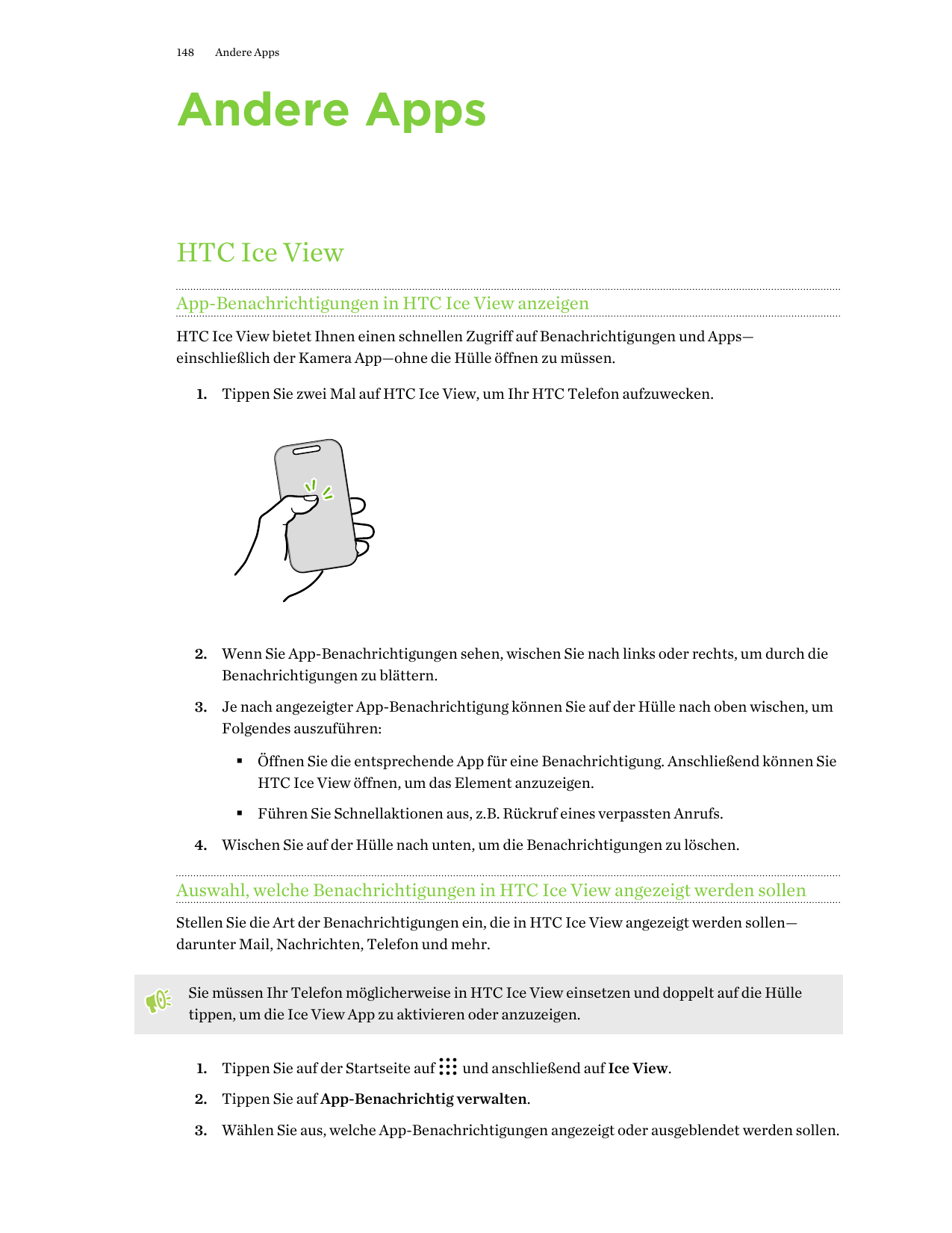 148Andere AppsAndere AppsHTC Ice ViewApp-Benachrichtigungen in HTC Ice View anzeigenHTC Ice View bietet Ihnen einen schnellen Zu