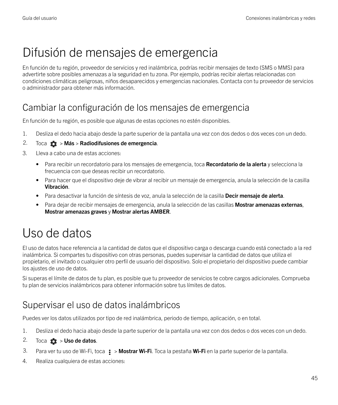 Guía del usuarioConexiones inalámbricas y redesDifusión de mensajes de emergenciaEn función de tu región, proveedor de servicios