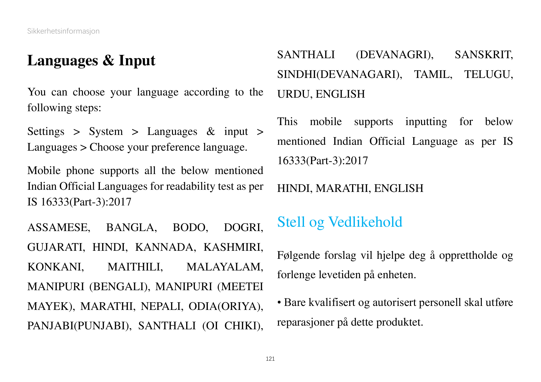 SikkerhetsinformasjonSANTHALILanguages & Input(DEVANAGRI),SINDHI(DEVANAGARI),You can choose your language according to thefollow