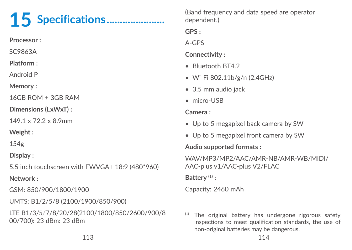 15Specifications����������������������(Band frequency and data speed are operatordependent.)GPS :Processor :A-GPSSC9863AConnecti