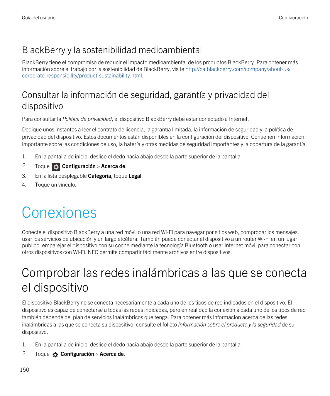 Guía del usuarioConfiguraciónBlackBerry y la sostenibilidad medioambientalBlackBerry tiene el compromiso de reducir el impacto m