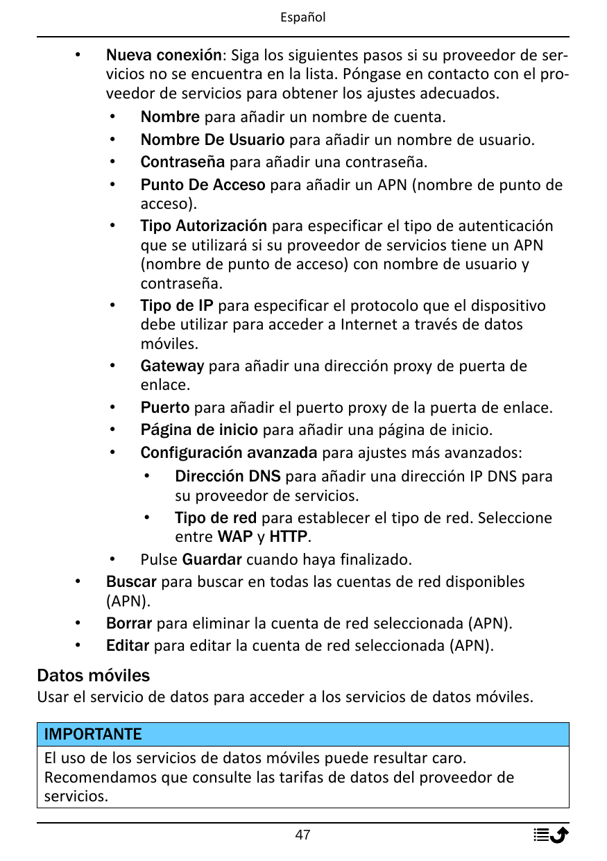 Español••••Nueva conexión: Siga los siguientes pasos si su proveedor de servicios no se encuentra en la lista. Póngase en contac