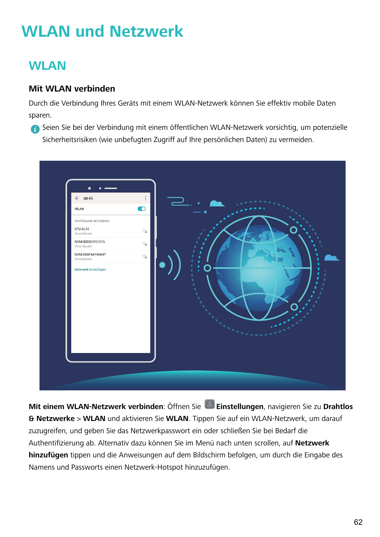 WLAN und NetzwerkWLANMit WLAN verbindenDurch die Verbindung Ihres Geräts mit einem WLAN-Netzwerk können Sie effektiv mobile Date