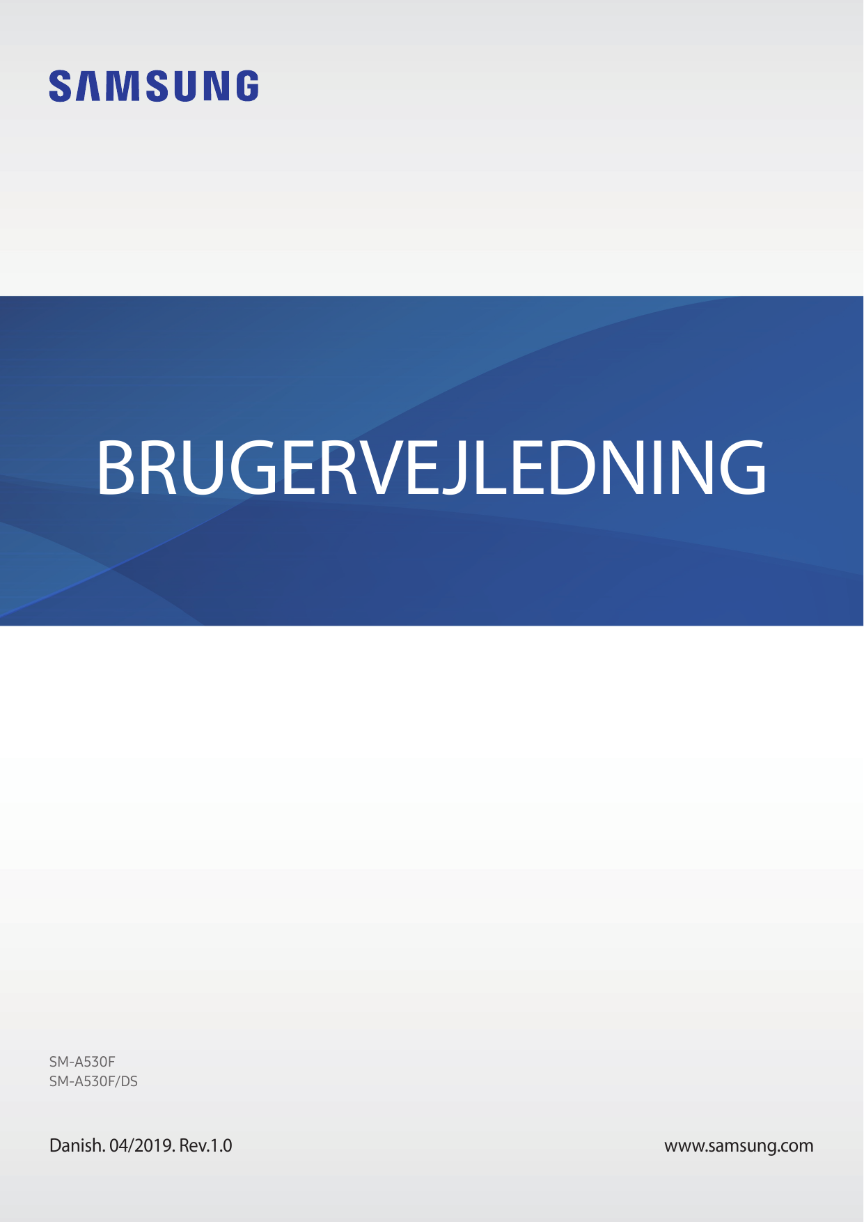 BRUGERVEJLEDNINGSM-A530FSM-A530F/DSDanish. 04/2019. Rev.1.0www.samsung.com