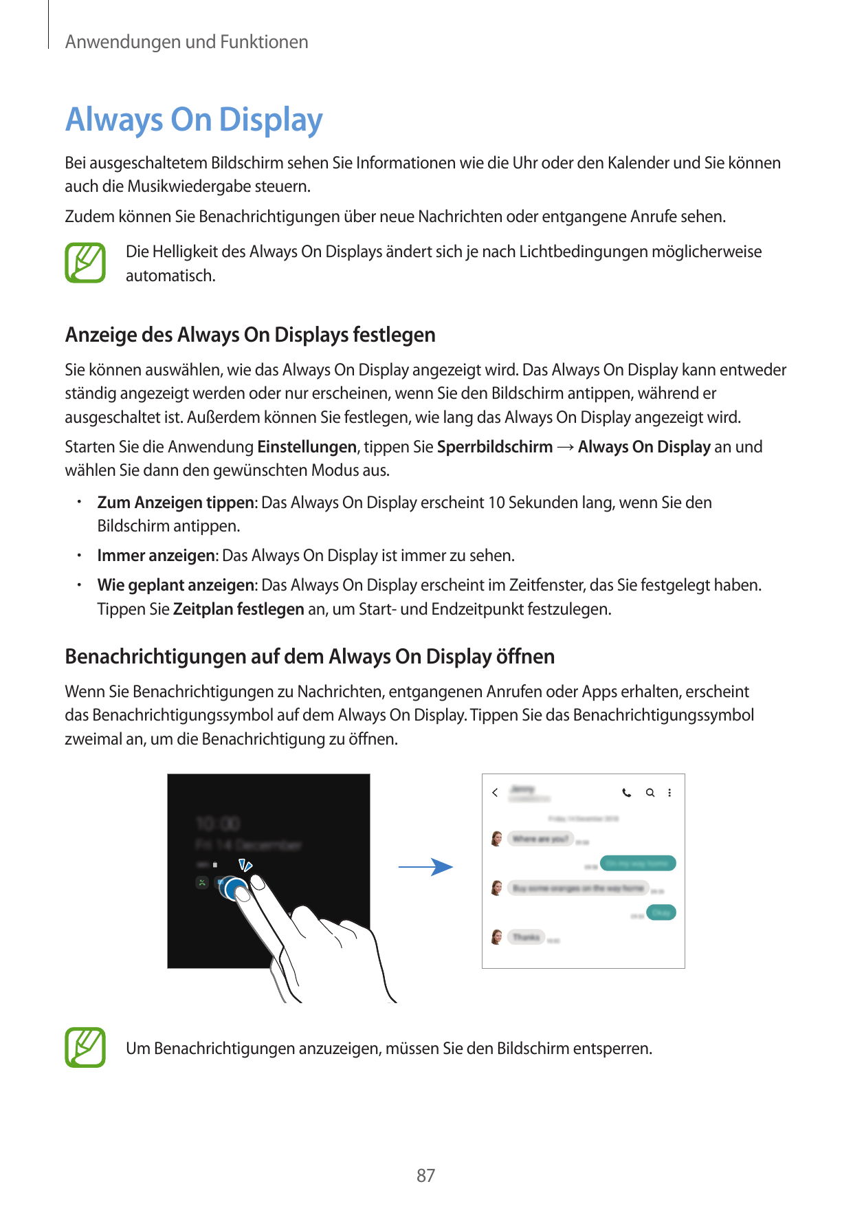 Anwendungen und FunktionenAlways On DisplayBei ausgeschaltetem Bildschirm sehen Sie Informationen wie die Uhr oder den Kalender 