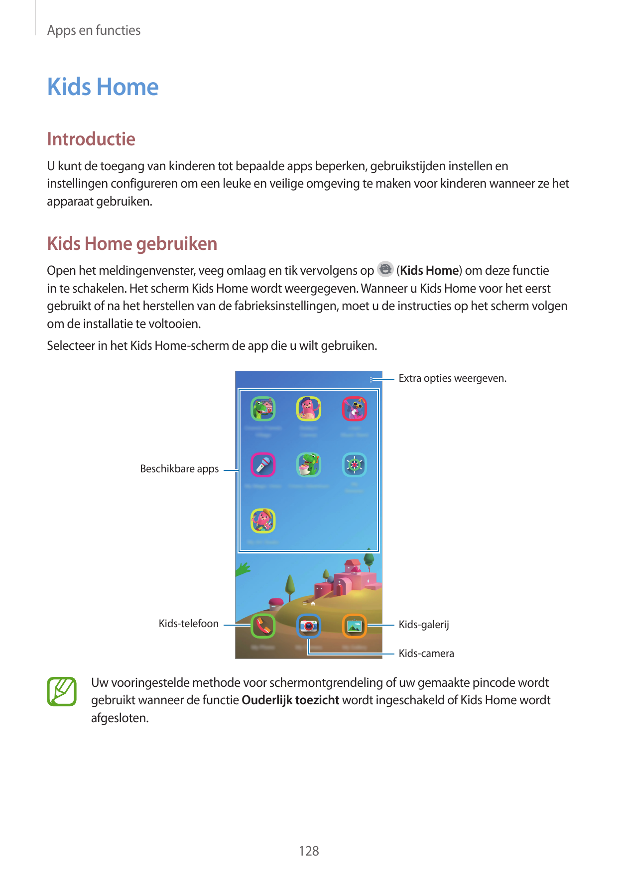 Apps en functiesKids HomeIntroductieU kunt de toegang van kinderen tot bepaalde apps beperken, gebruikstijden instellen eninstel