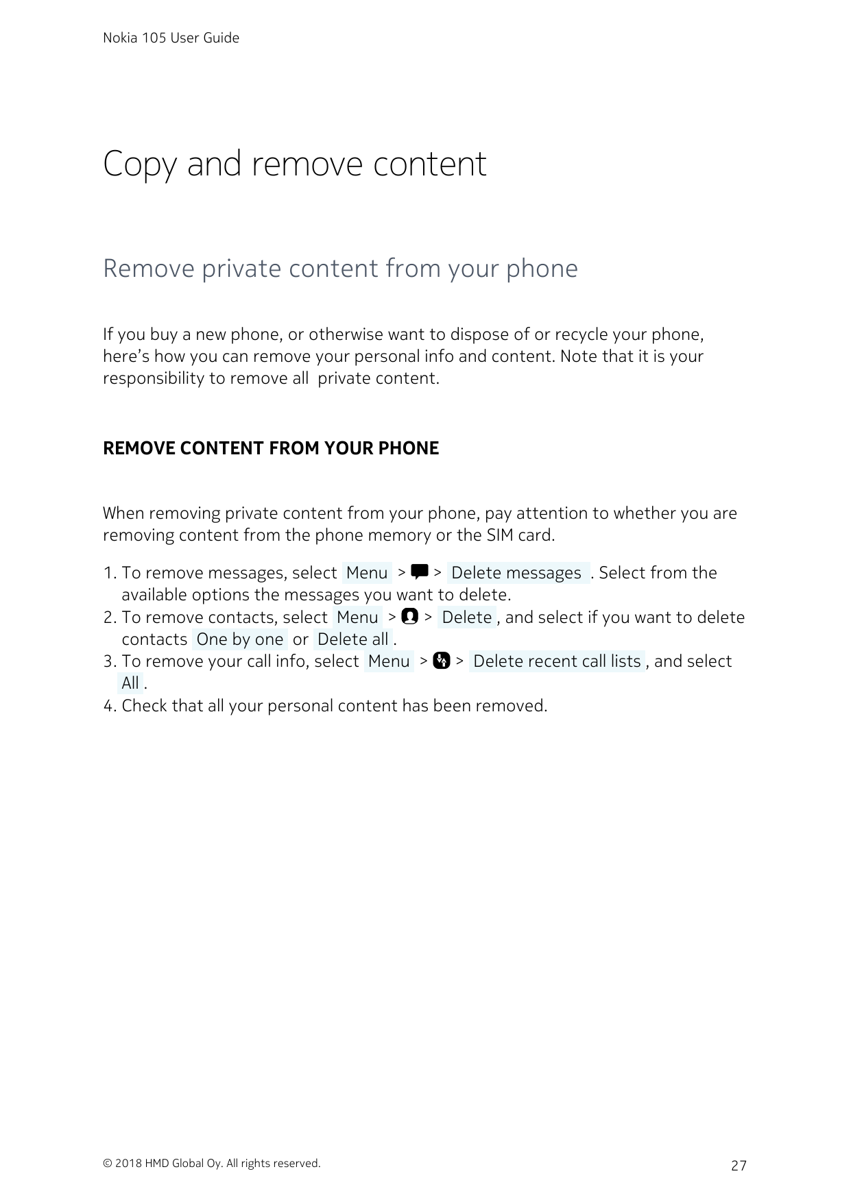 Nokia 105 User GuideCopy and remove contentRemove private content from your phoneIf you buy a new phone, or otherwise want to di