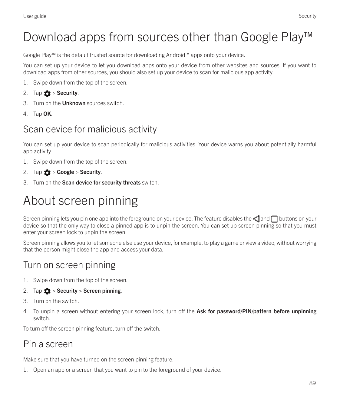 SecurityUser guideDownload apps from sources other than Google Play™Google Play™ is the default trusted source for downloading A