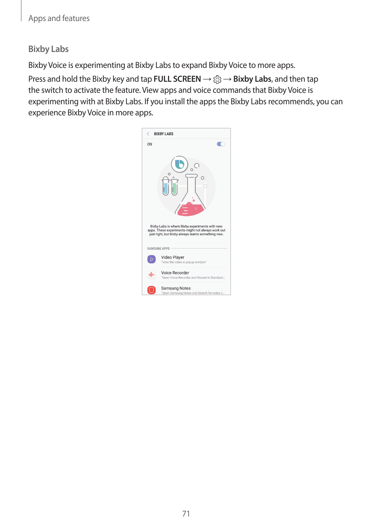 Apps and featuresBixby LabsBixby Voice is experimenting at Bixby Labs to expand Bixby Voice to more apps.Press and hold the Bixb