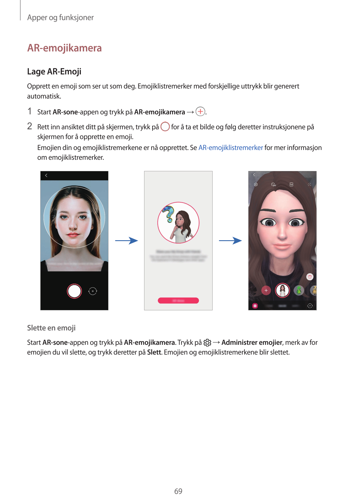Apper og funksjonerAR-emojikameraLage AR-EmojiOpprett en emoji som ser ut som deg. Emojiklistremerker med forskjellige uttrykk b
