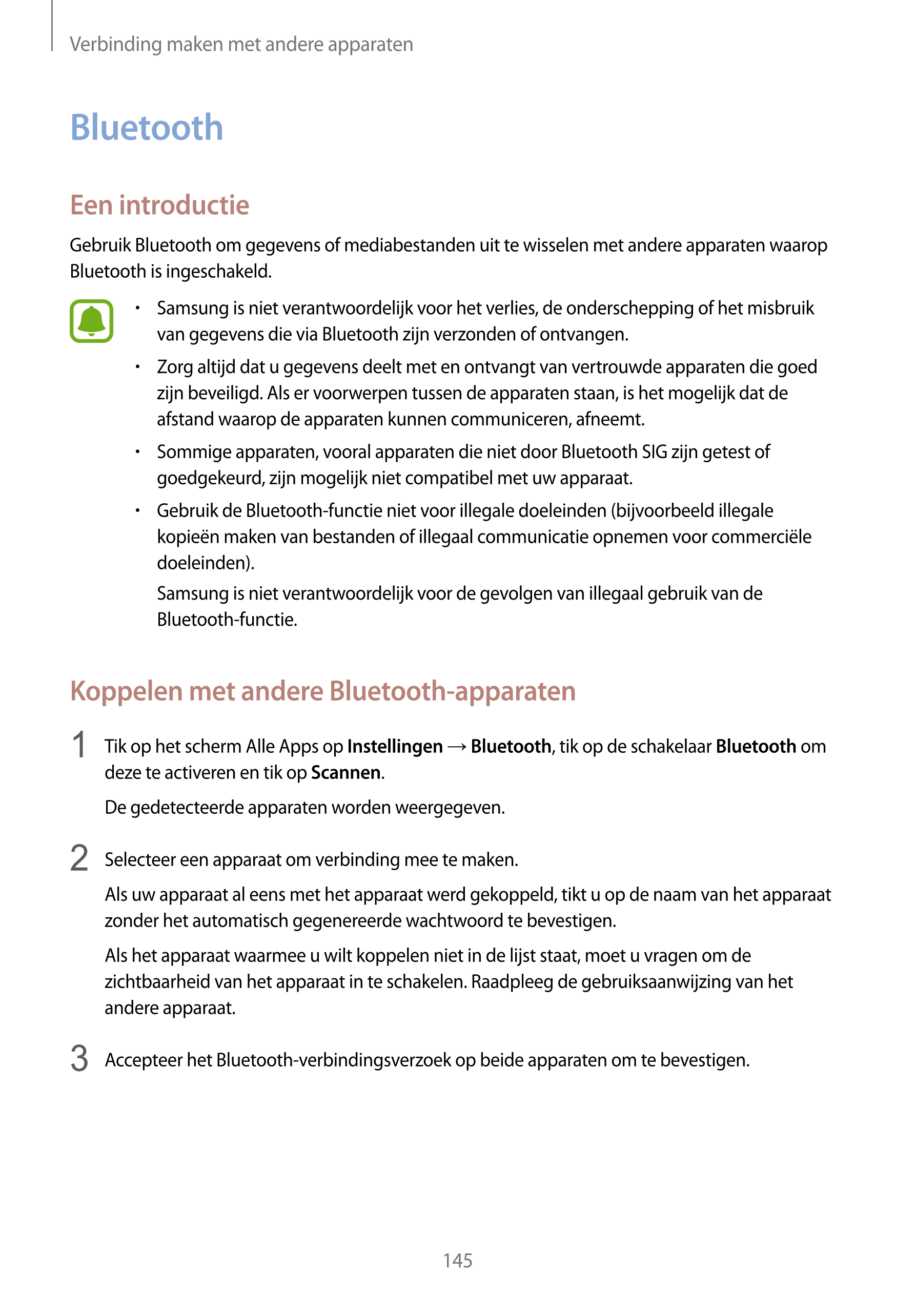 Verbinding maken met andere apparaten
Bluetooth
Een introductie
Gebruik Bluetooth om gegevens of mediabestanden uit te wisselen 