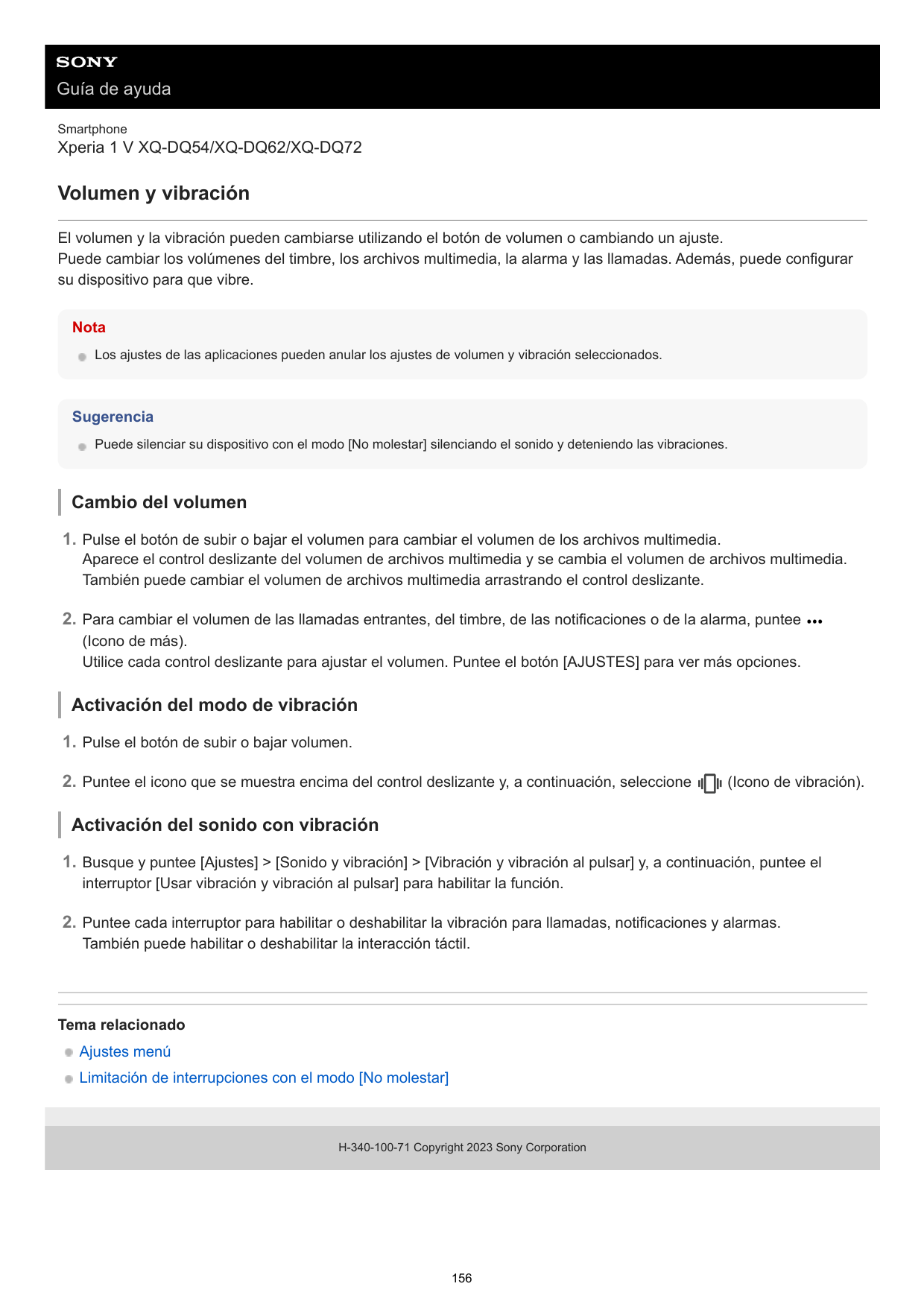 Guía de ayudaSmartphoneXperia 1 V XQ-DQ54/XQ-DQ62/XQ-DQ72Volumen y vibraciónEl volumen y la vibración pueden cambiarse utilizand