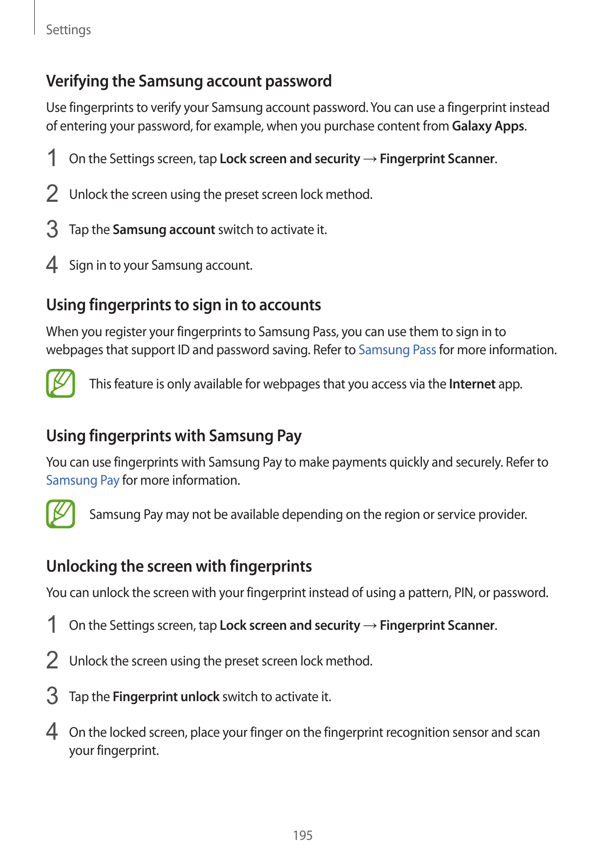 SettingsVerifying the Samsung account passwordUse fingerprints to verify your Samsung account password. You can use a fingerprin
