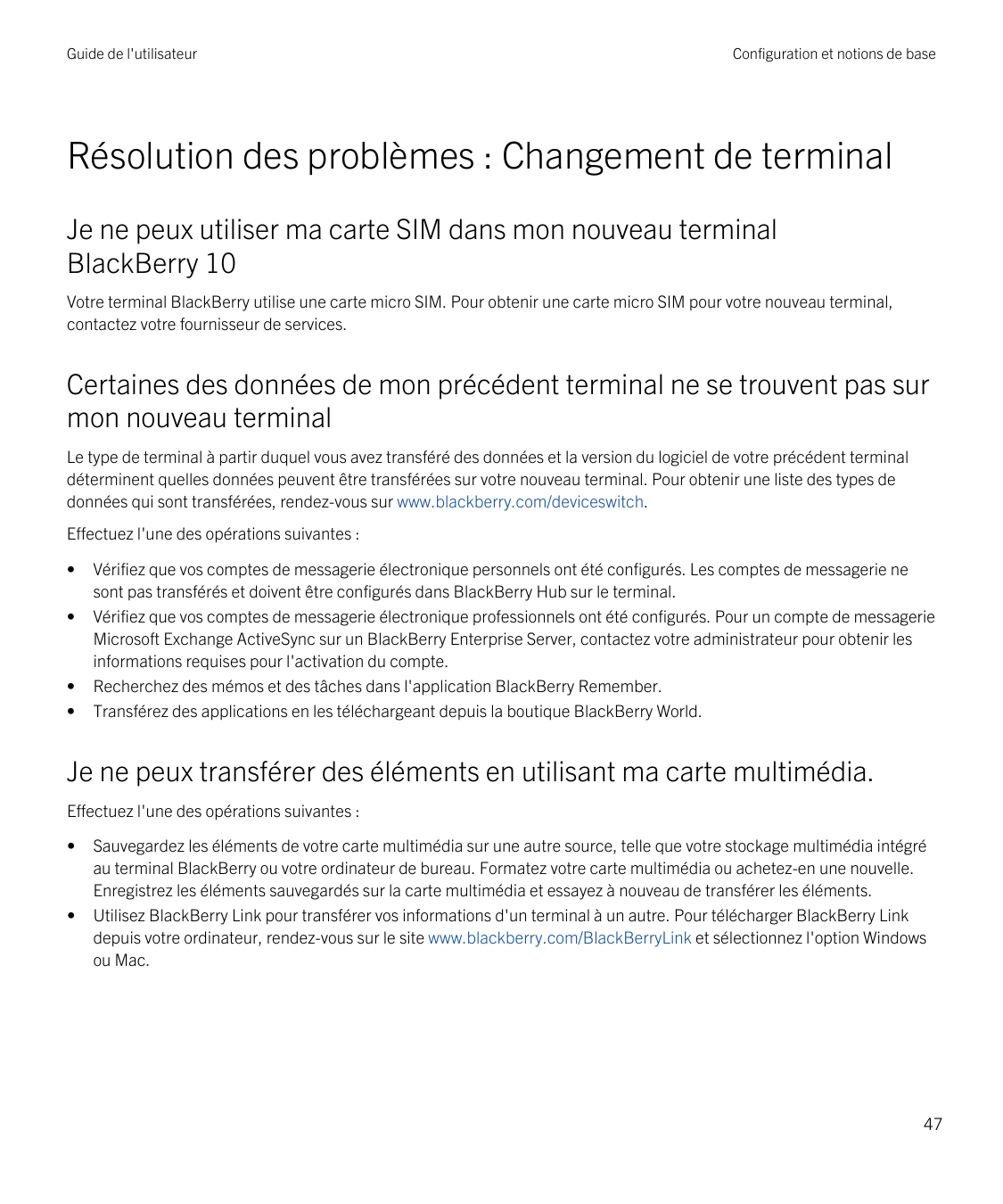 Guide de l'utilisateurConfiguration et notions de baseRésolution des problèmes : Changement de terminalJe ne peux utiliser ma ca