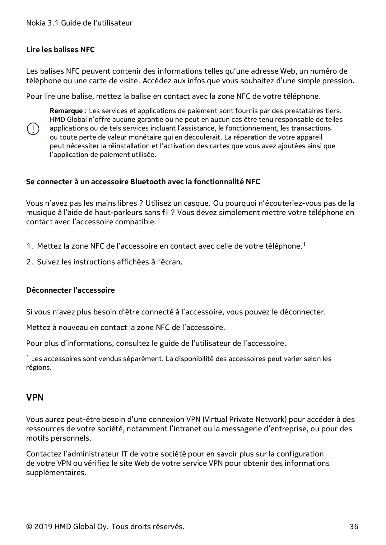 Nokia 3.1 Guide de l'utilisateurLire les balises NFCLes balises NFC peuvent contenir des informations telles qu’une adresse Web,