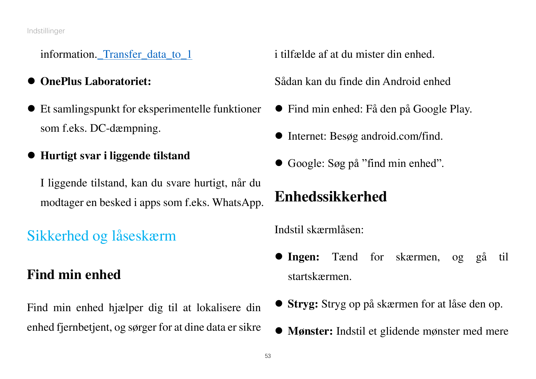 Indstillingerinformation._Transfer_data_to_1i tilfælde af at du mister din enhed. OnePlus Laboratoriet:Sådan kan du finde din A