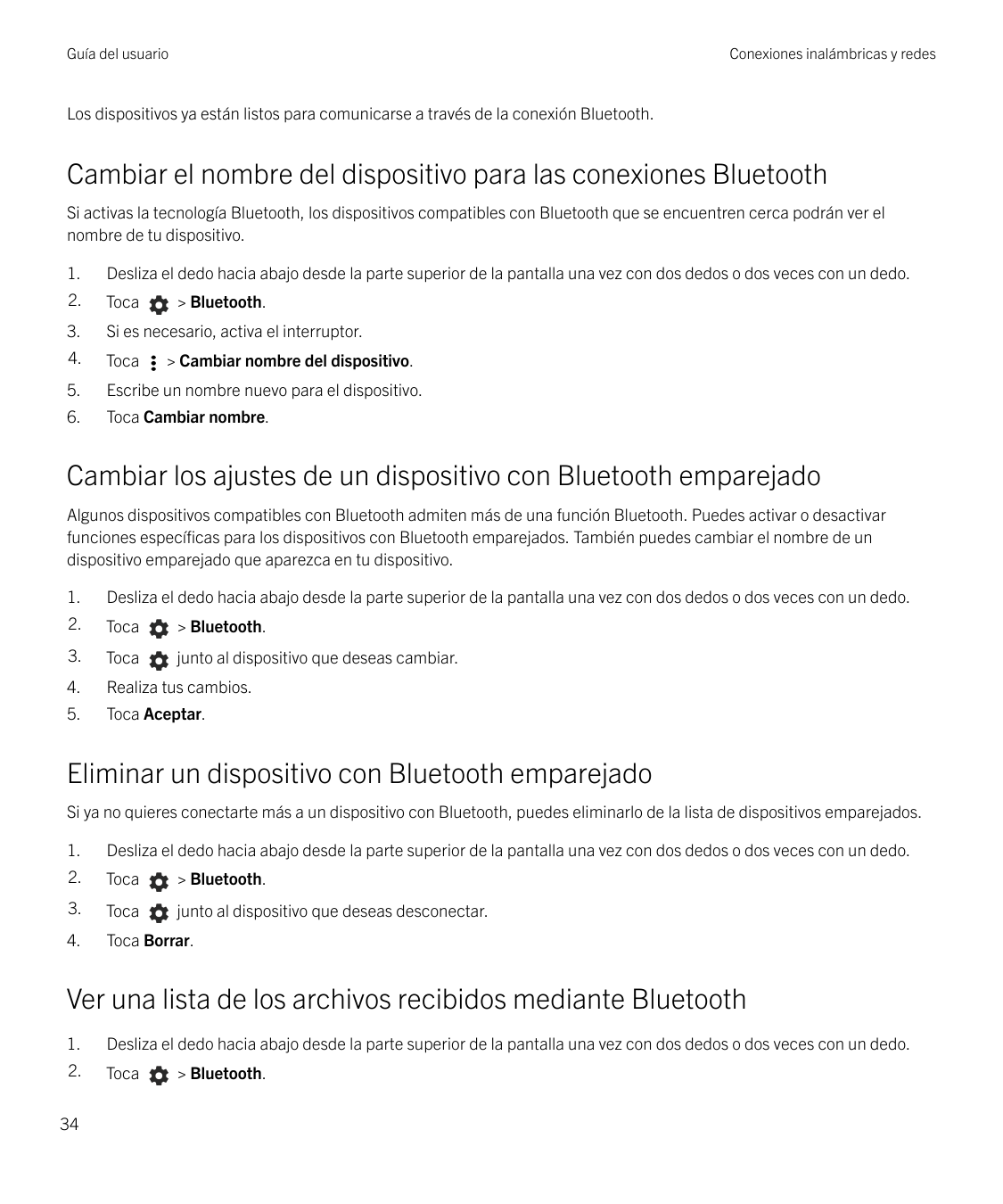 Guía del usuarioConexiones inalámbricas y redesLos dispositivos ya están listos para comunicarse a través de la conexión Bluetoo