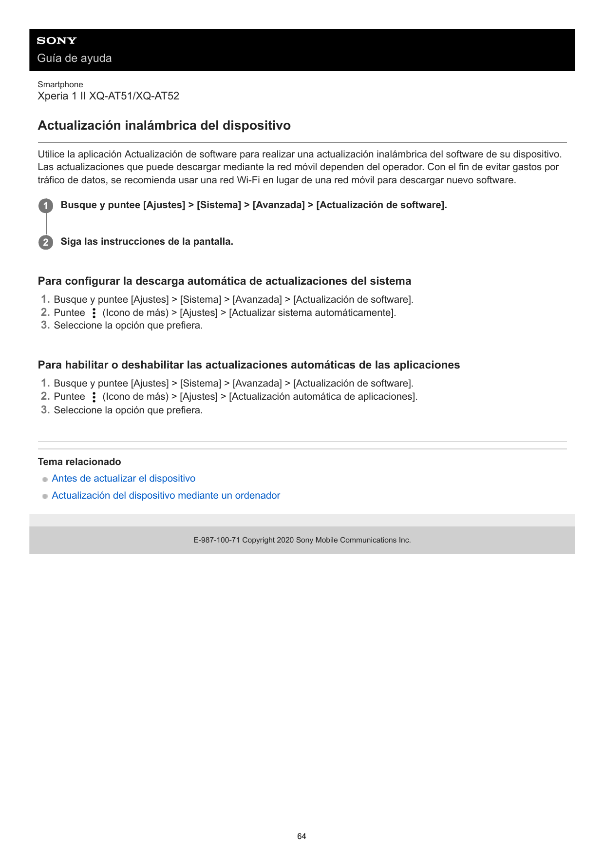 Guía de ayudaSmartphoneXperia 1 II XQ-AT51/XQ-AT52Actualización inalámbrica del dispositivoUtilice la aplicación Actualización d