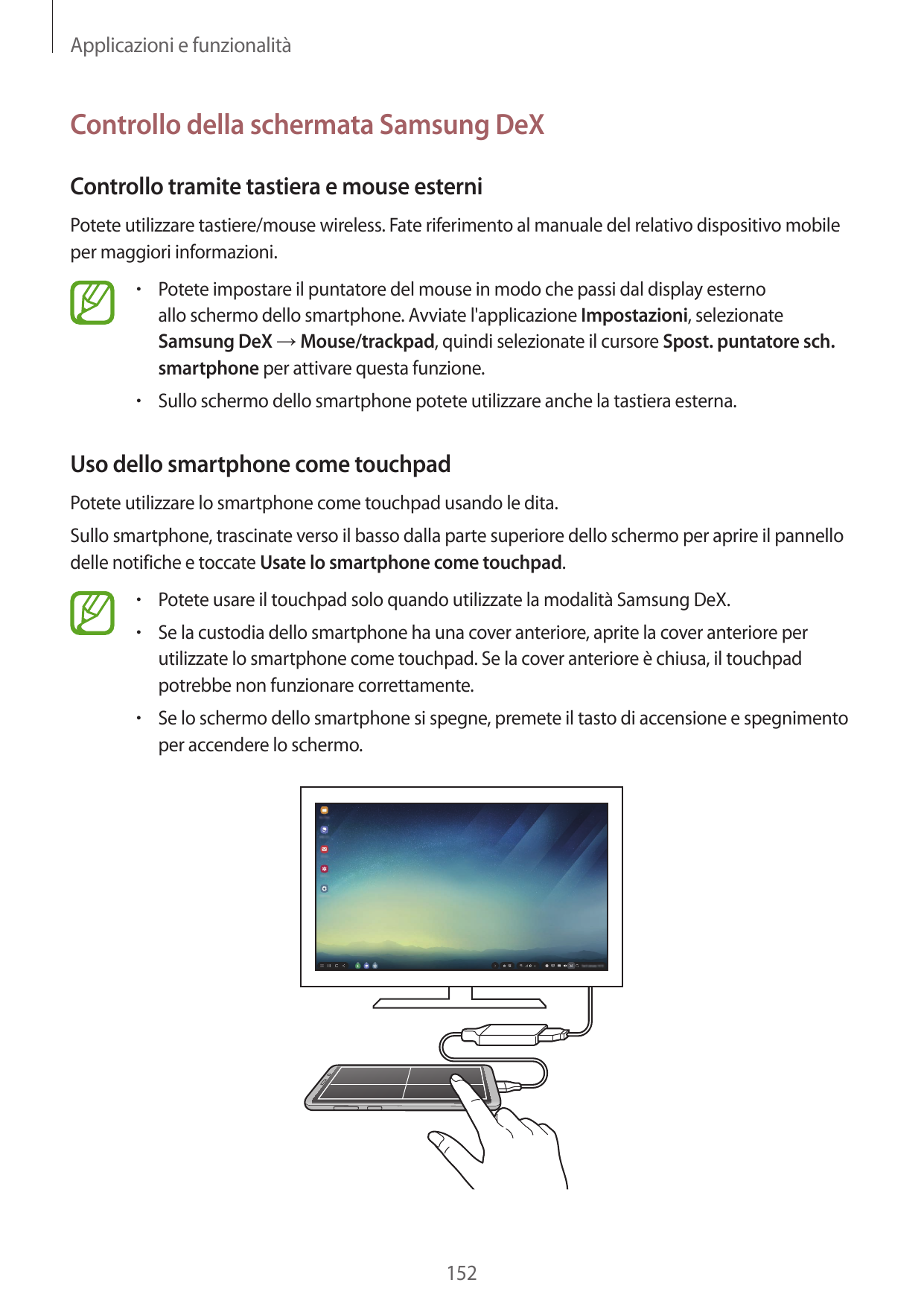 Applicazioni e funzionalitàControllo della schermata Samsung DeXControllo tramite tastiera e mouse esterniPotete utilizzare tast