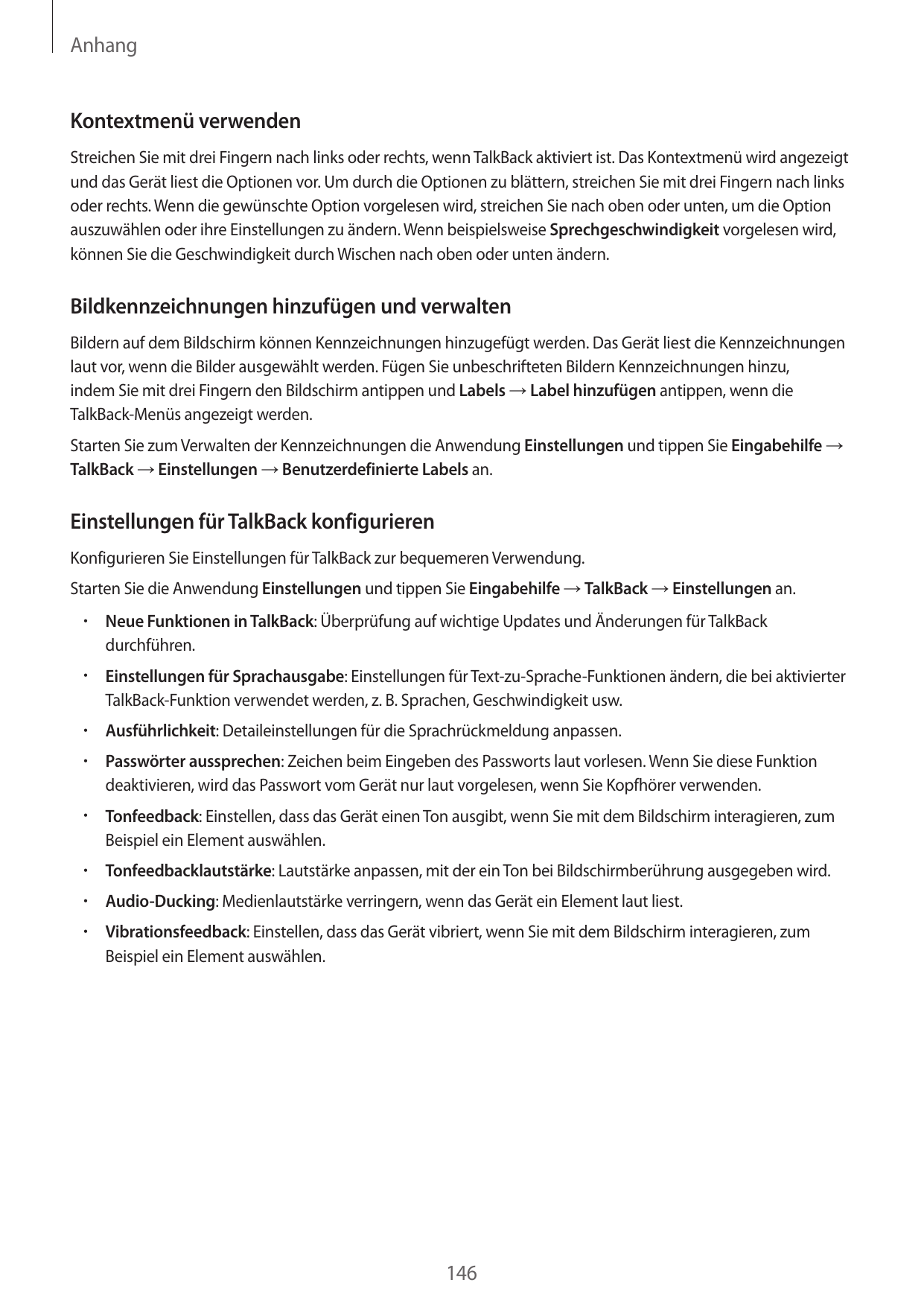 AnhangKontextmenü verwendenStreichen Sie mit drei Fingern nach links oder rechts, wenn TalkBack aktiviert ist. Das Kontextmenü w