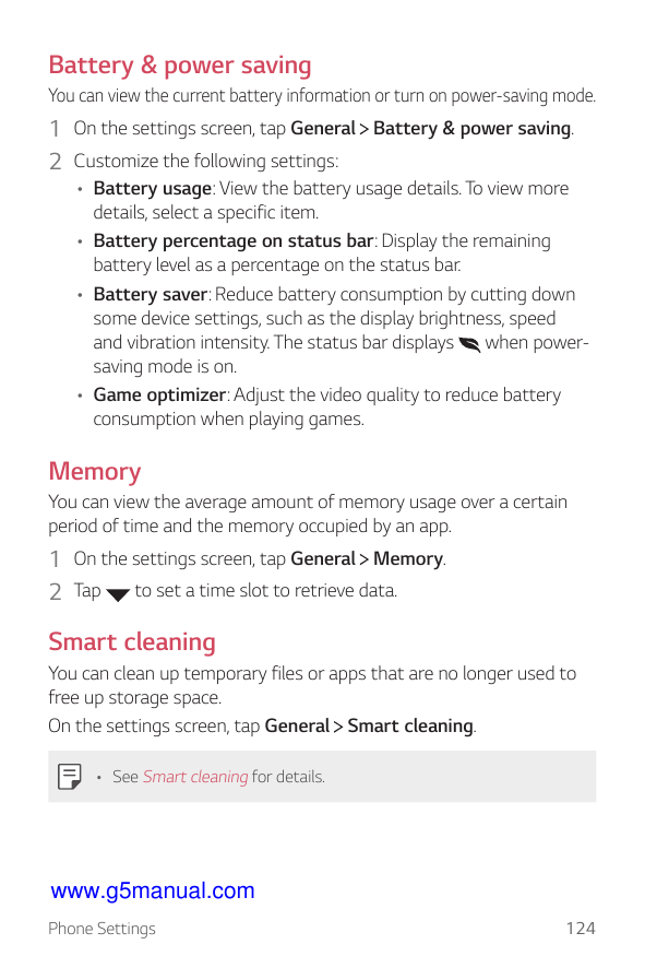 Battery & power savingYou can view the current battery information or turn on power-saving mode.1 On the settings screen, tap Ge