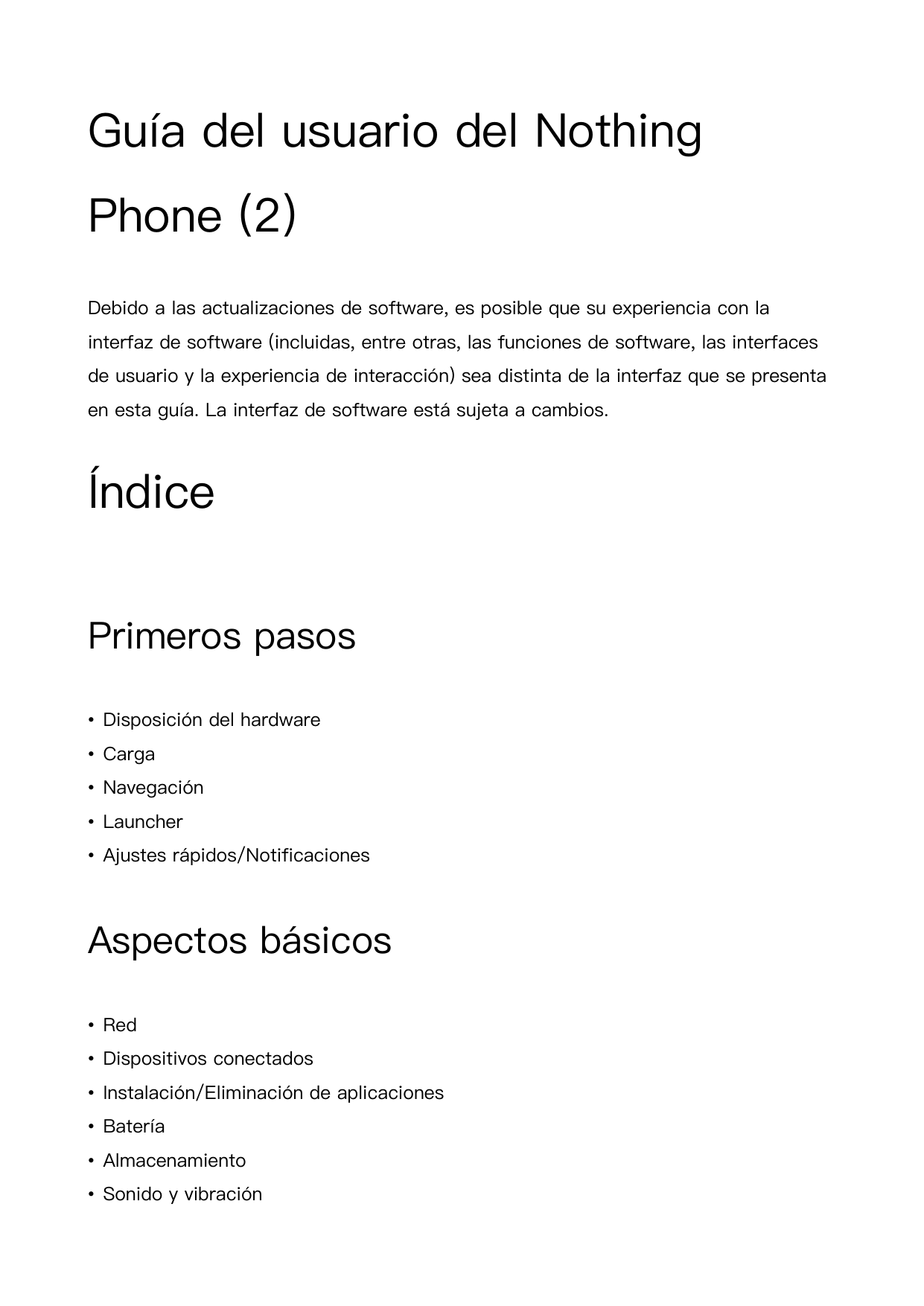 Guía del usuario del NothingPhone (2)Debido a las actualizaciones de software, es posible que su experiencia con lainterfaz de s