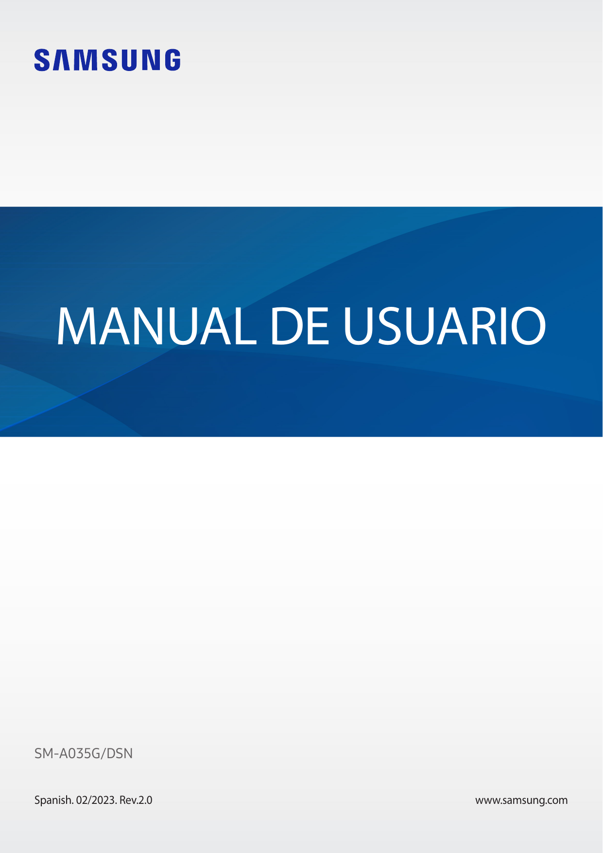 MANUAL DE USUARIOSM-A035G/DSNSpanish. 02/2023. Rev.2.0www.samsung.com