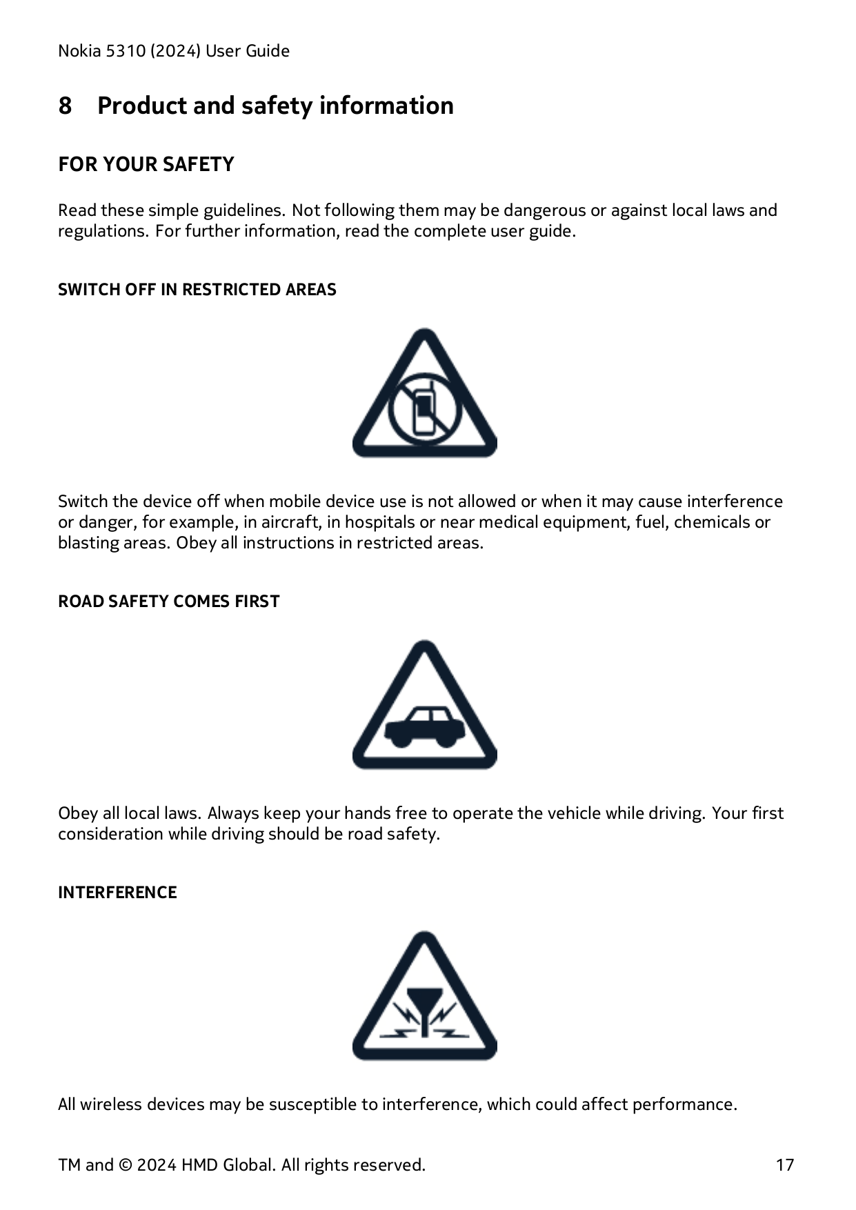 Nokia 5310 (2024) User Guide8Product and safety informationFOR YOUR SAFETYRead these simple guidelines. Not following them may b